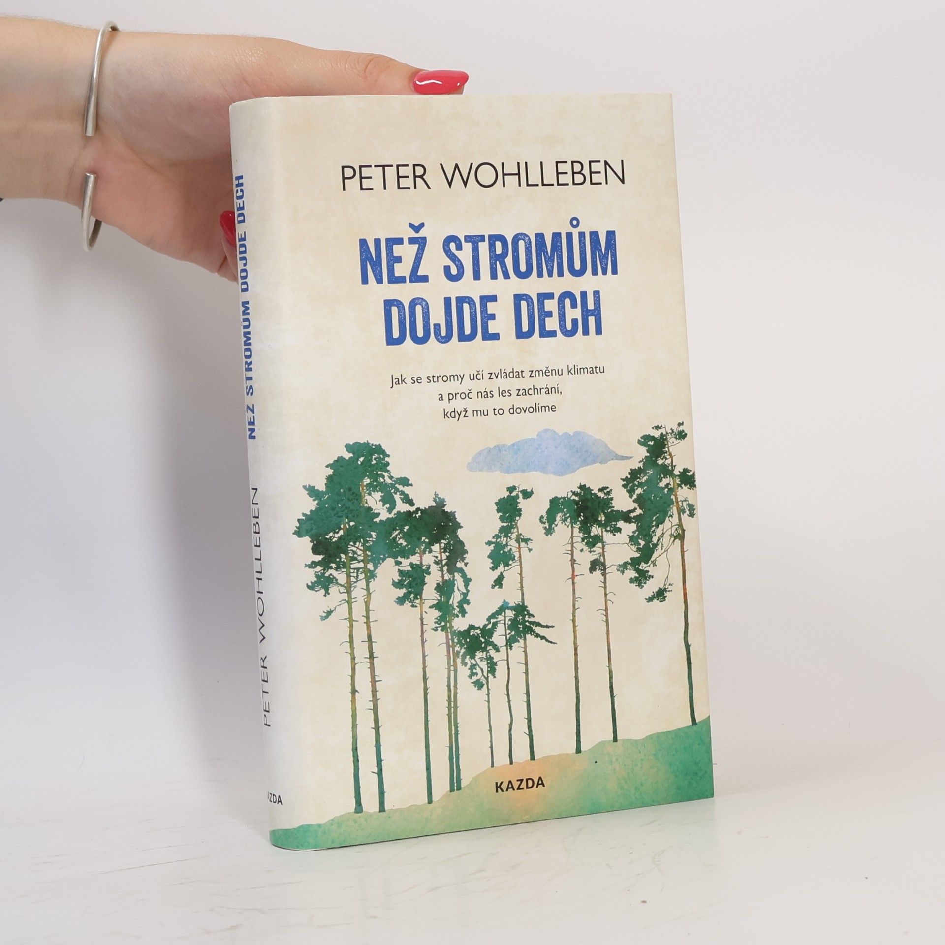 Peter Wohlleben Než stromům dojde dech
