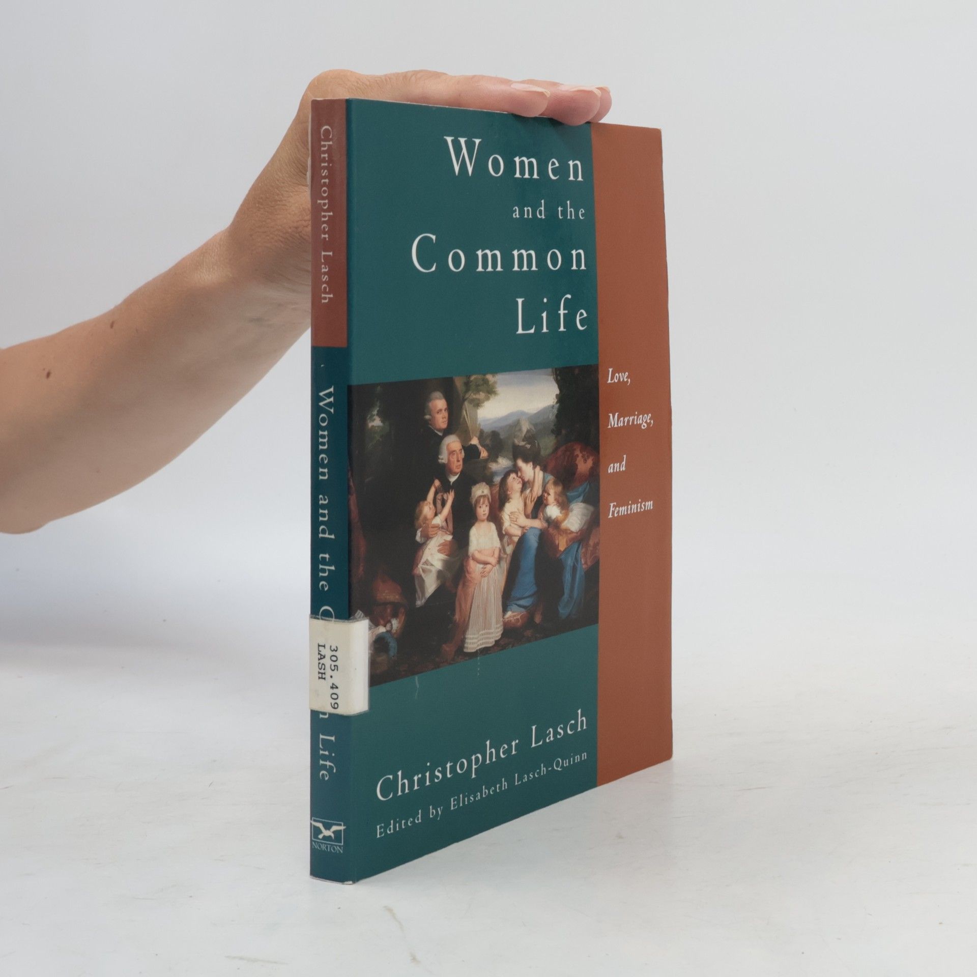 Elisabeth Lasch-Quinn Women and the Common Life
