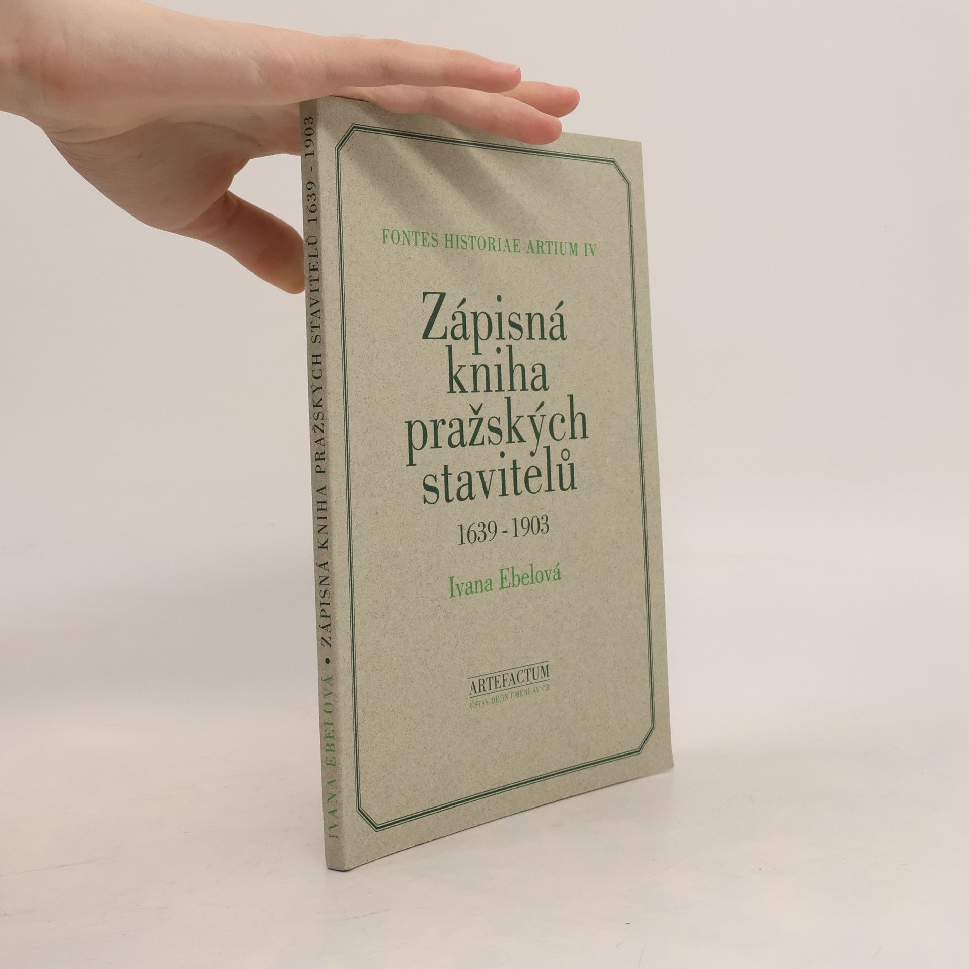 Ivana Ebelová Zápisná kniha pražských stavitelů 1639 - 1903 (A4, Obr, 96 s., čj, něm.)