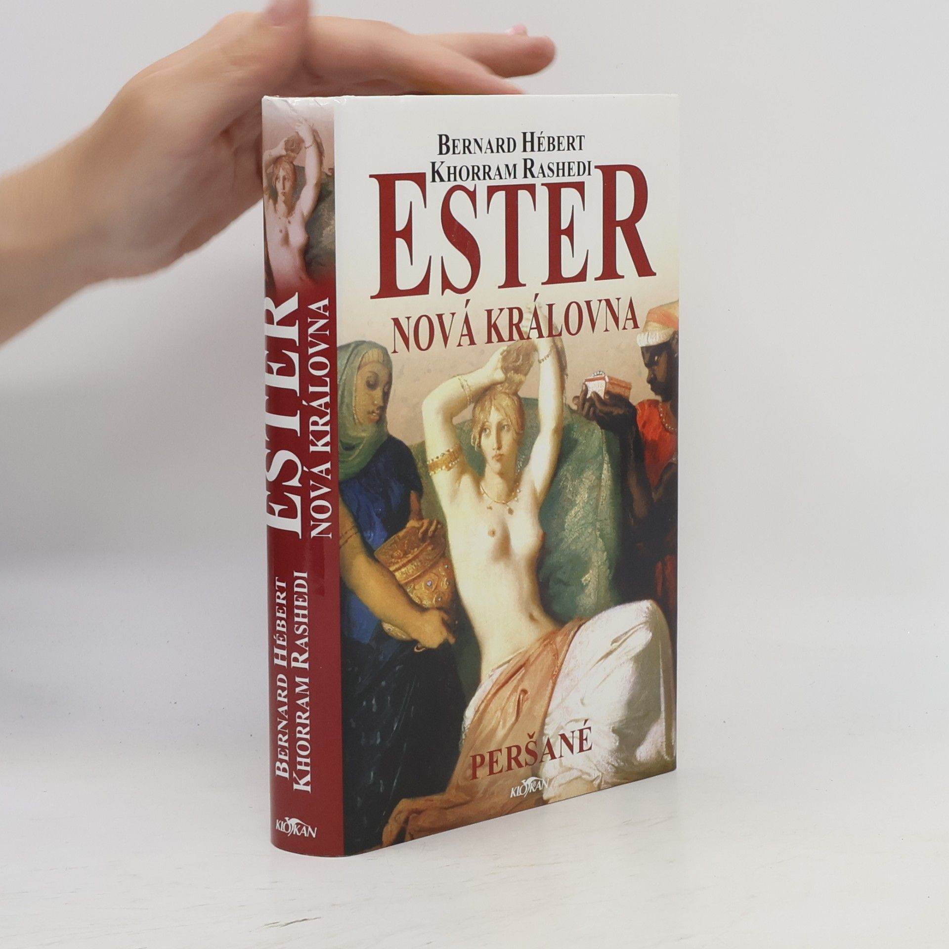 Bernard Hébert Ester nová královna. Peršané