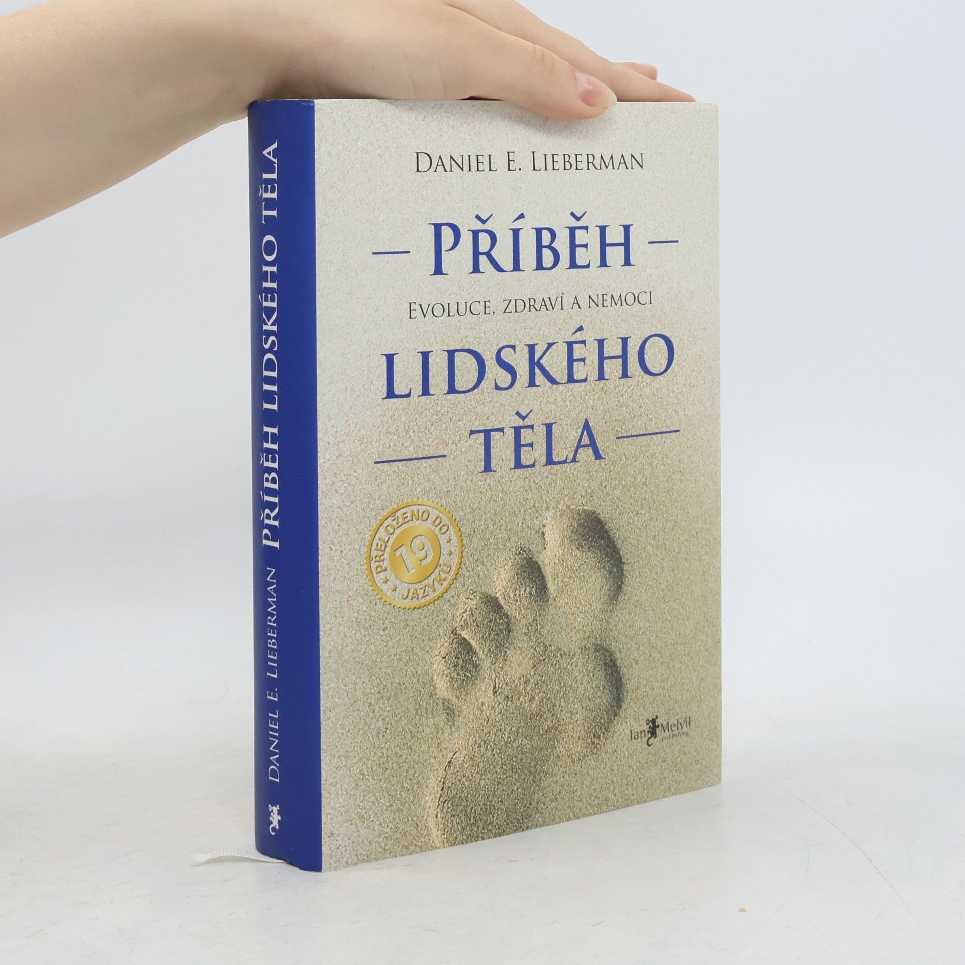 Daniel E. Lieberman Příběh lidského těla: Evoluce, zdraví a nemoci