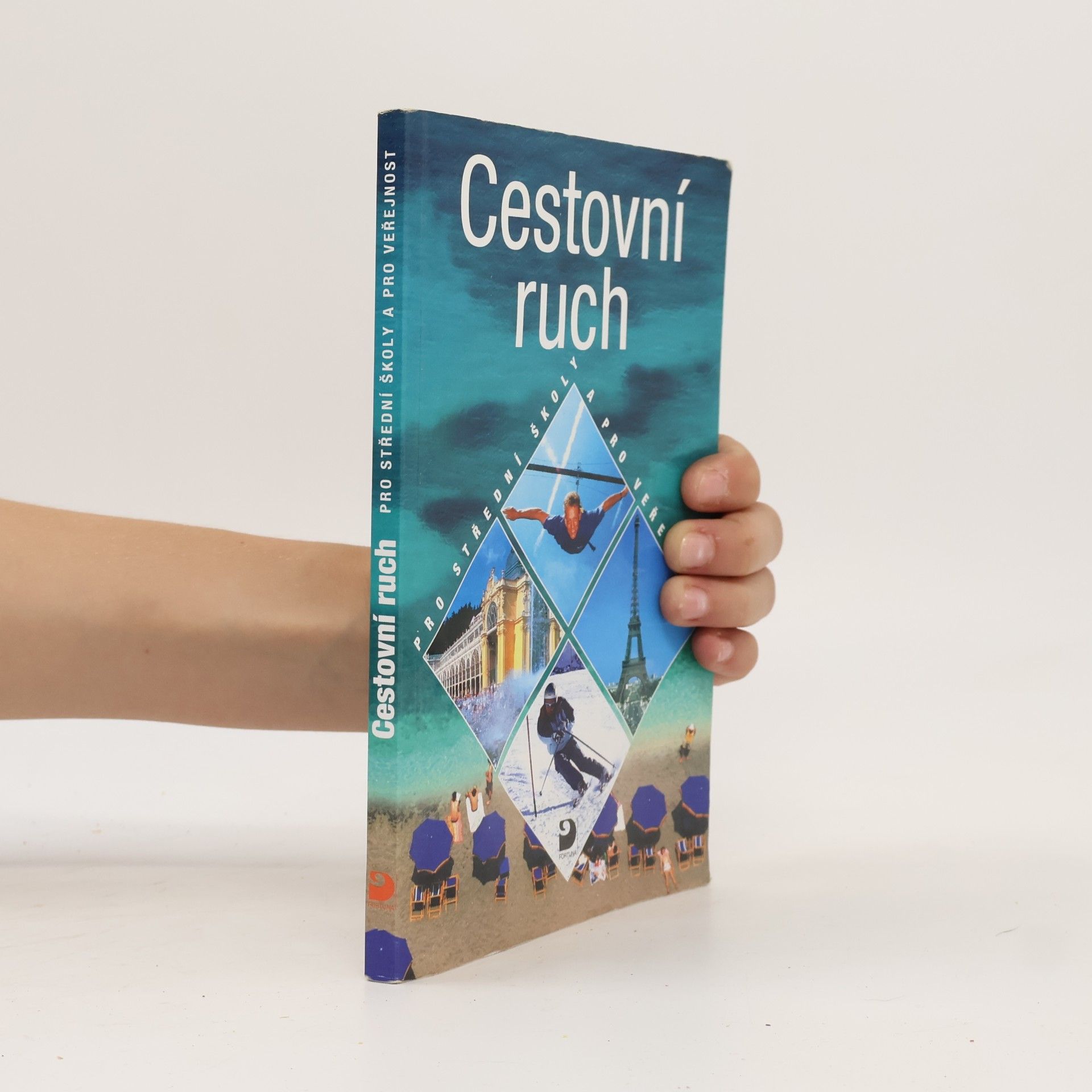 Eva Morávková Cestovní ruch : pro střední školy a pro veřejnost