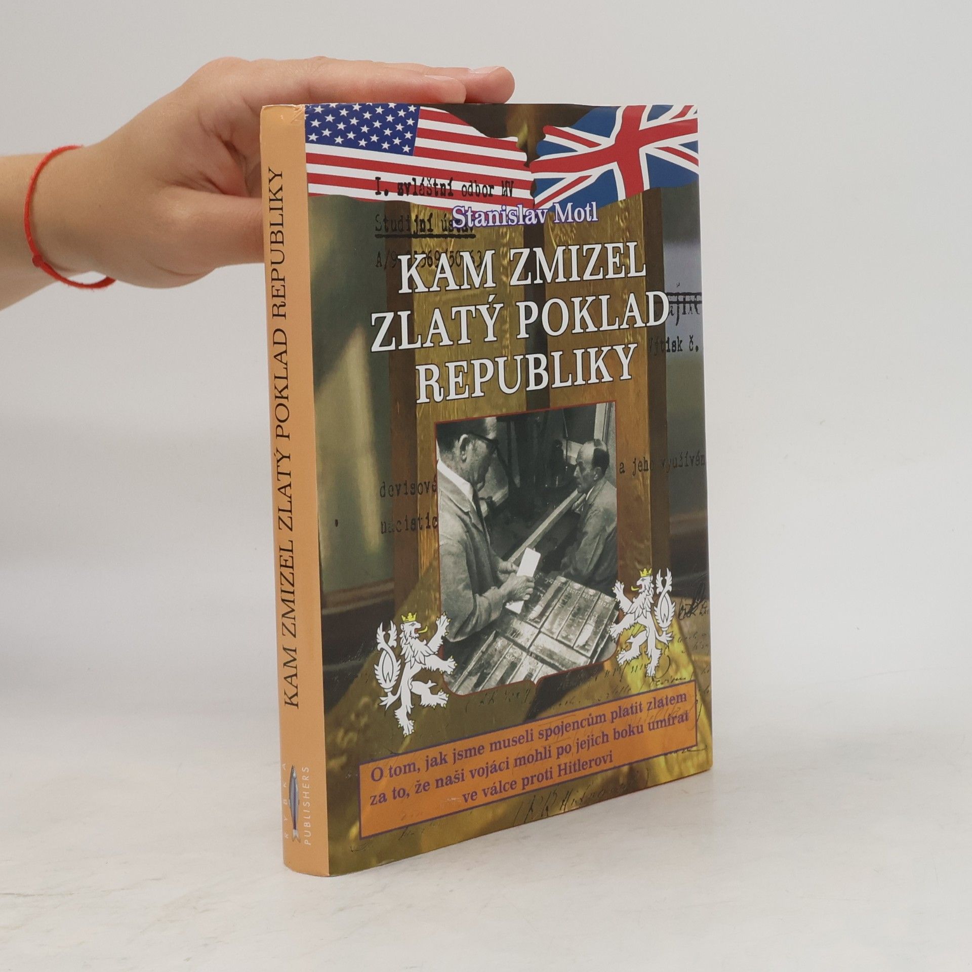 Stanislav Motl Kam zmizel zlatý poklad republiky
