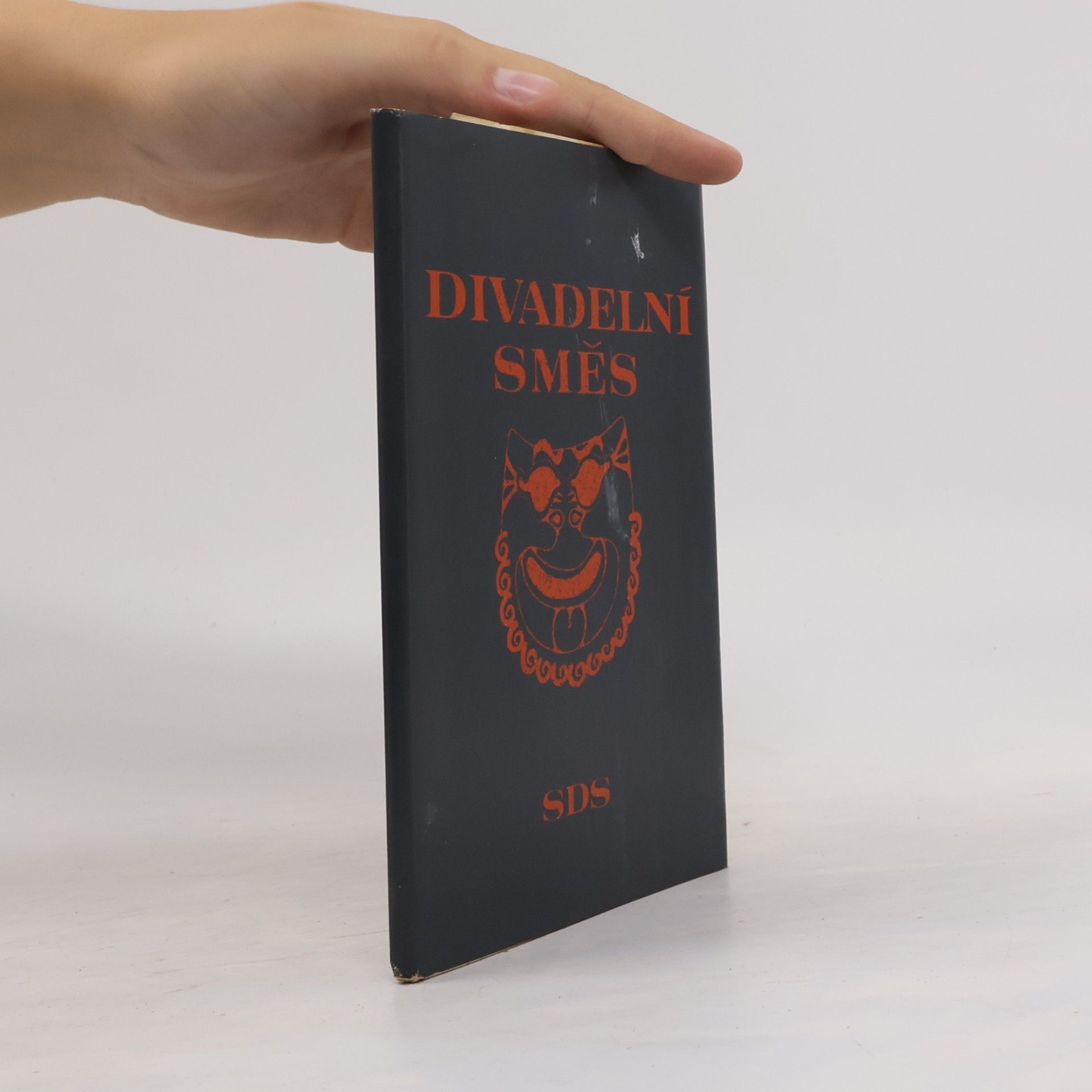 Various authors Divadelní směs almanach Státního divadelního studia : Činoherní klub, Semafor, Černé divadlo, Ateliér, Linha Singers