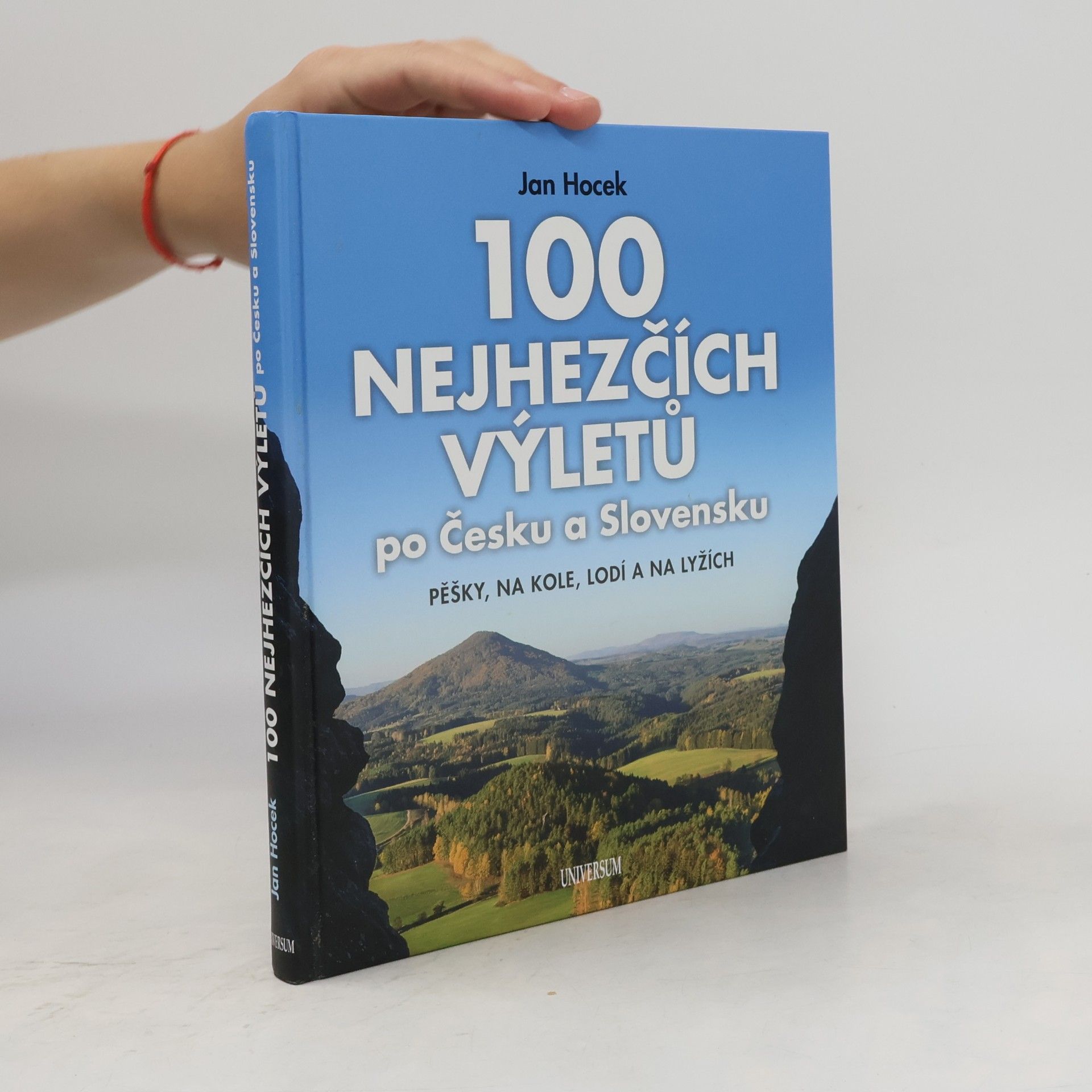 Jan Hocek 100 nejhezčích výletů po Česku a Slovensku