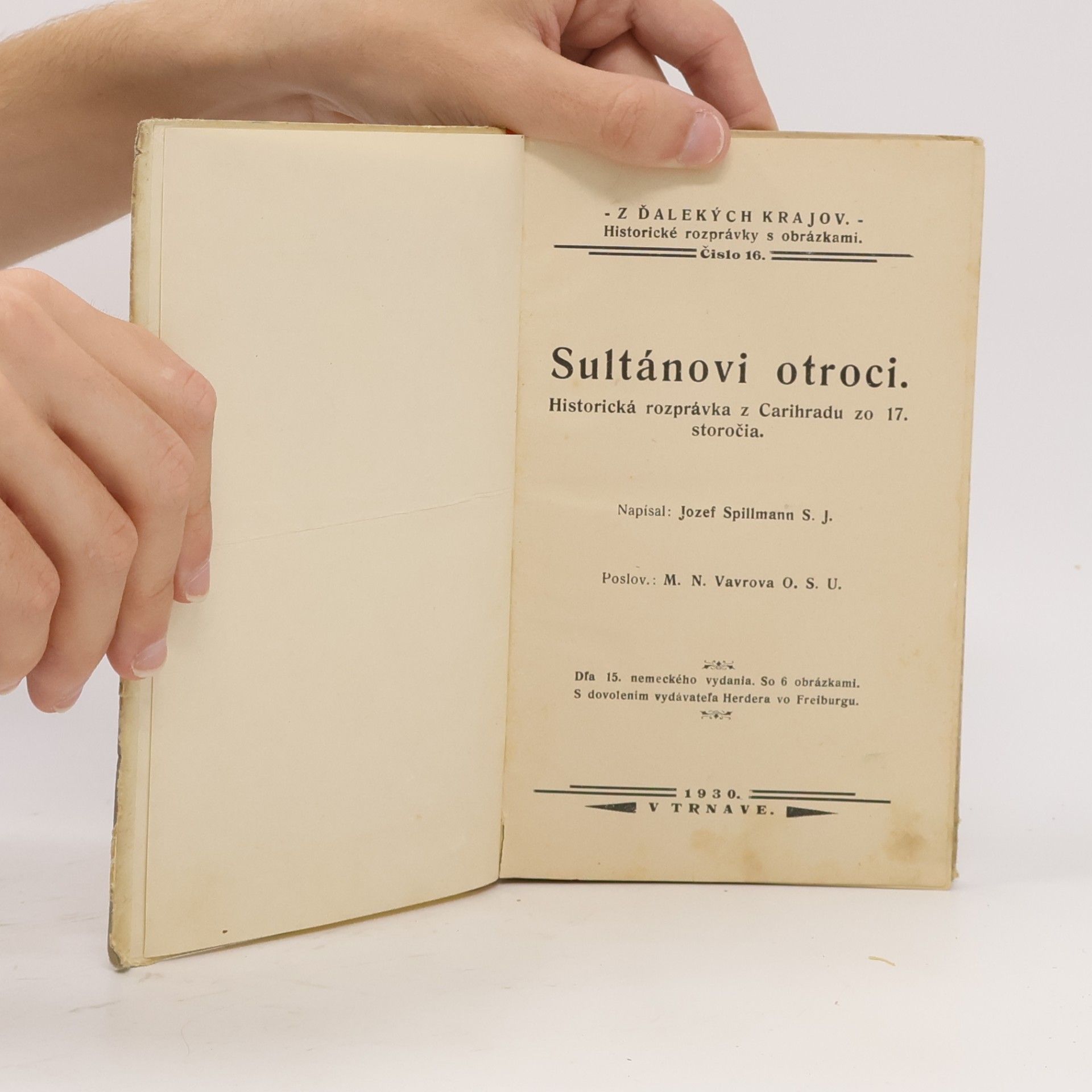Joseph Spillmann Sultánovi otroci. Historická rozprávka z Carihradu zo 17. storočia