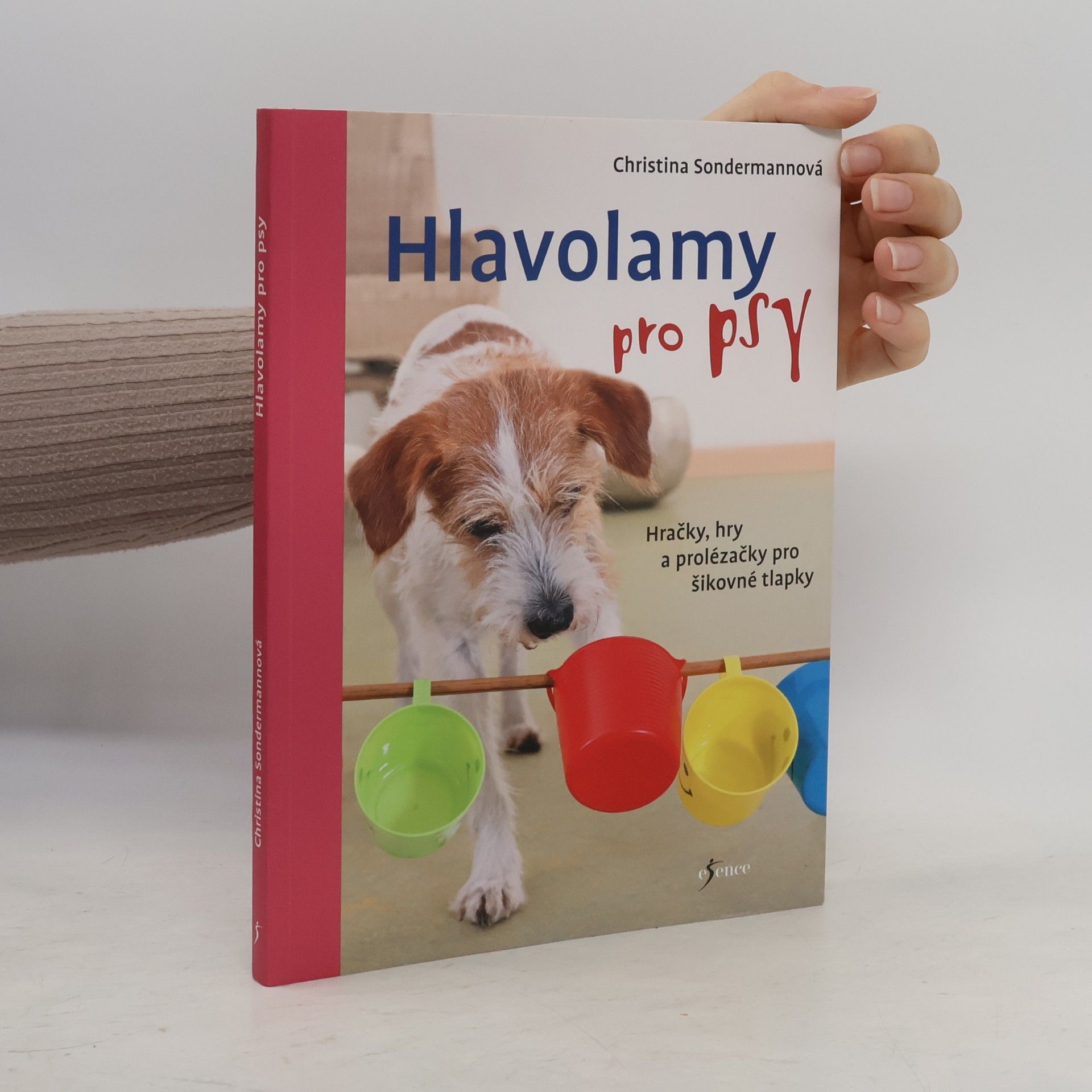 Monika Masařová Hlavolamy pro psy : hračky, hry a prolézačky pro šikovné tlapky