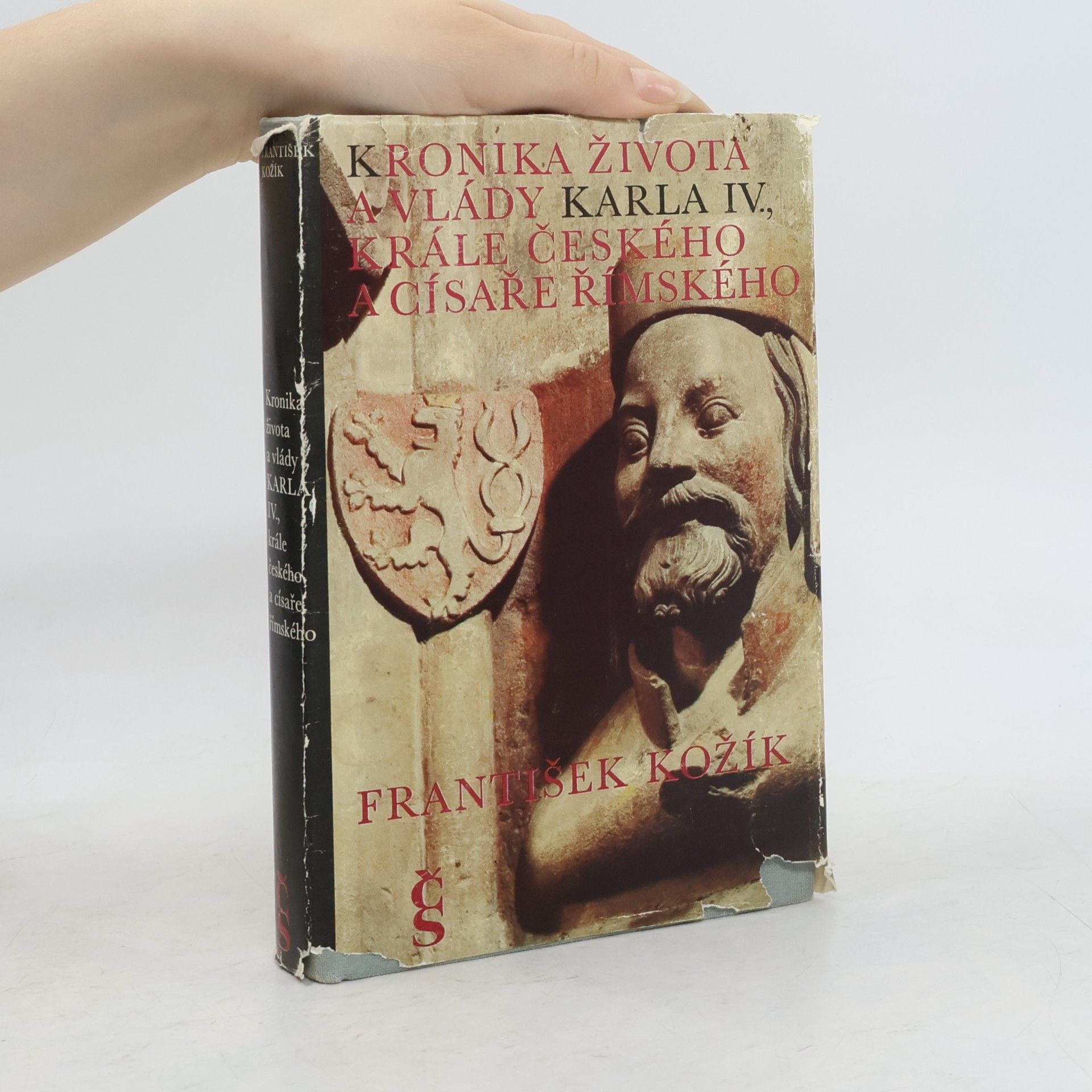 František Kožík Kronika života a vlády Karla IV., krále českého a císaře římského