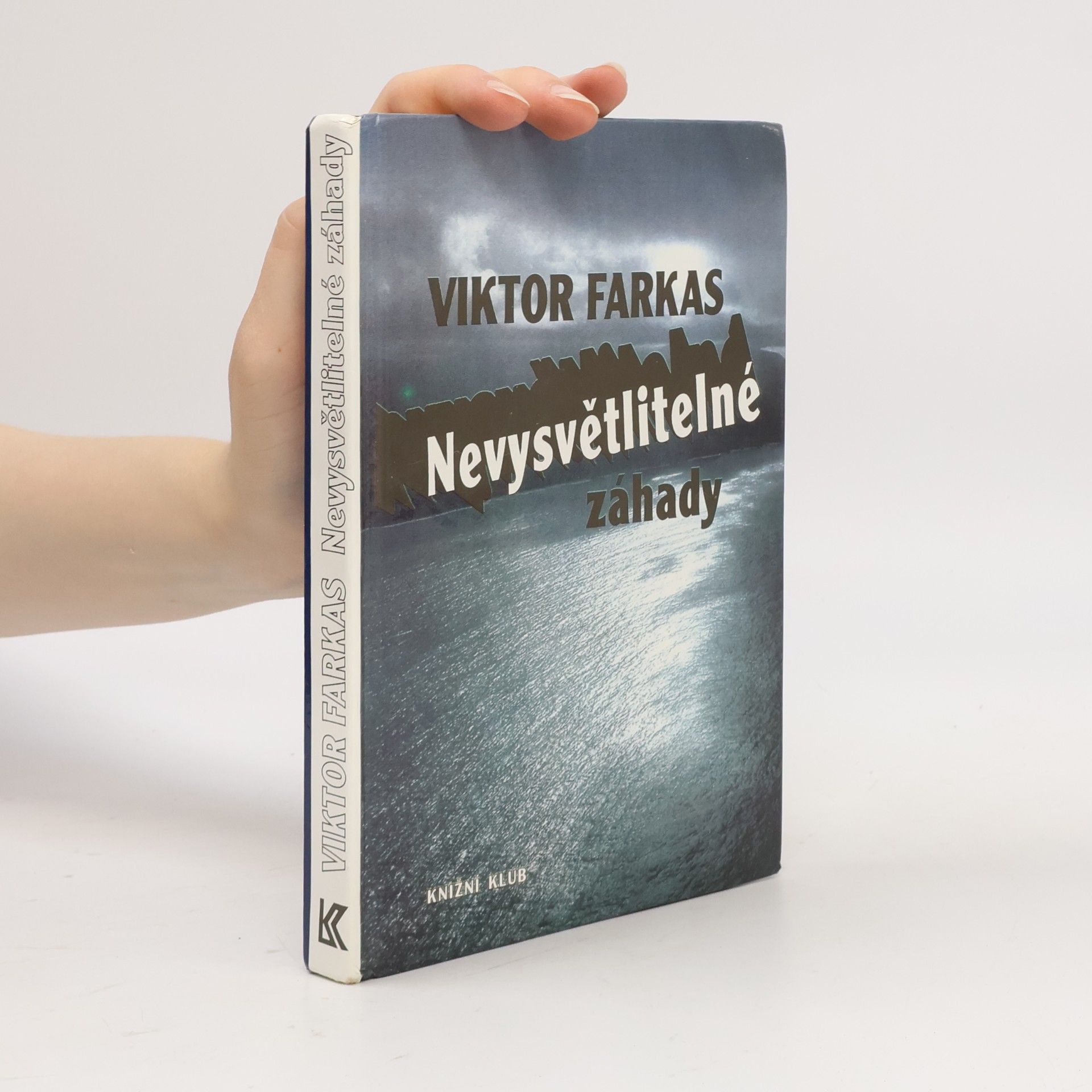 Viktor Farkas Nevysvětlitelné záhady