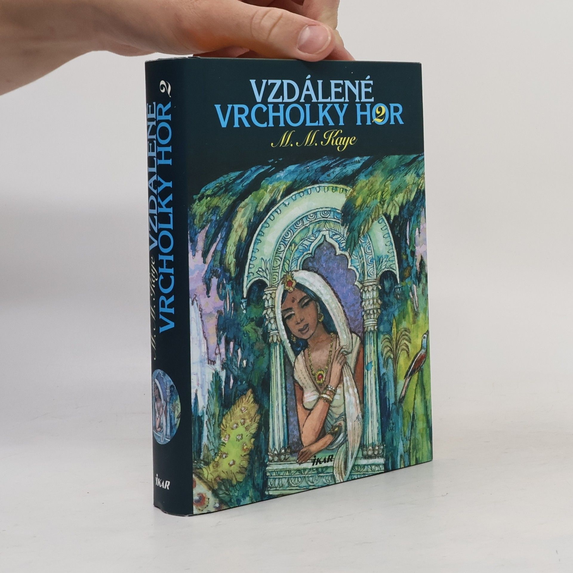 Mary Margaret Kaye Vzdálené vrcholky hor 2. díl