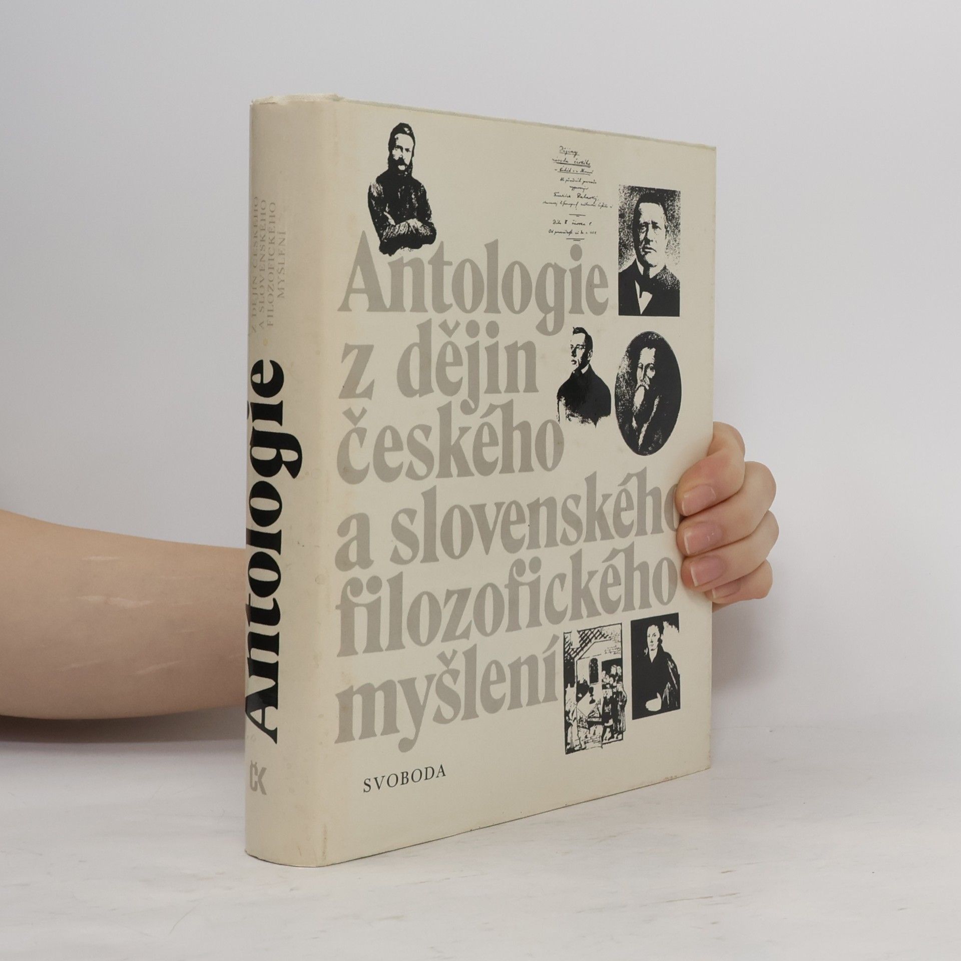 Various authors Antologie z dějin českého a slovenského filozofického myšlení (do roku 1848)
