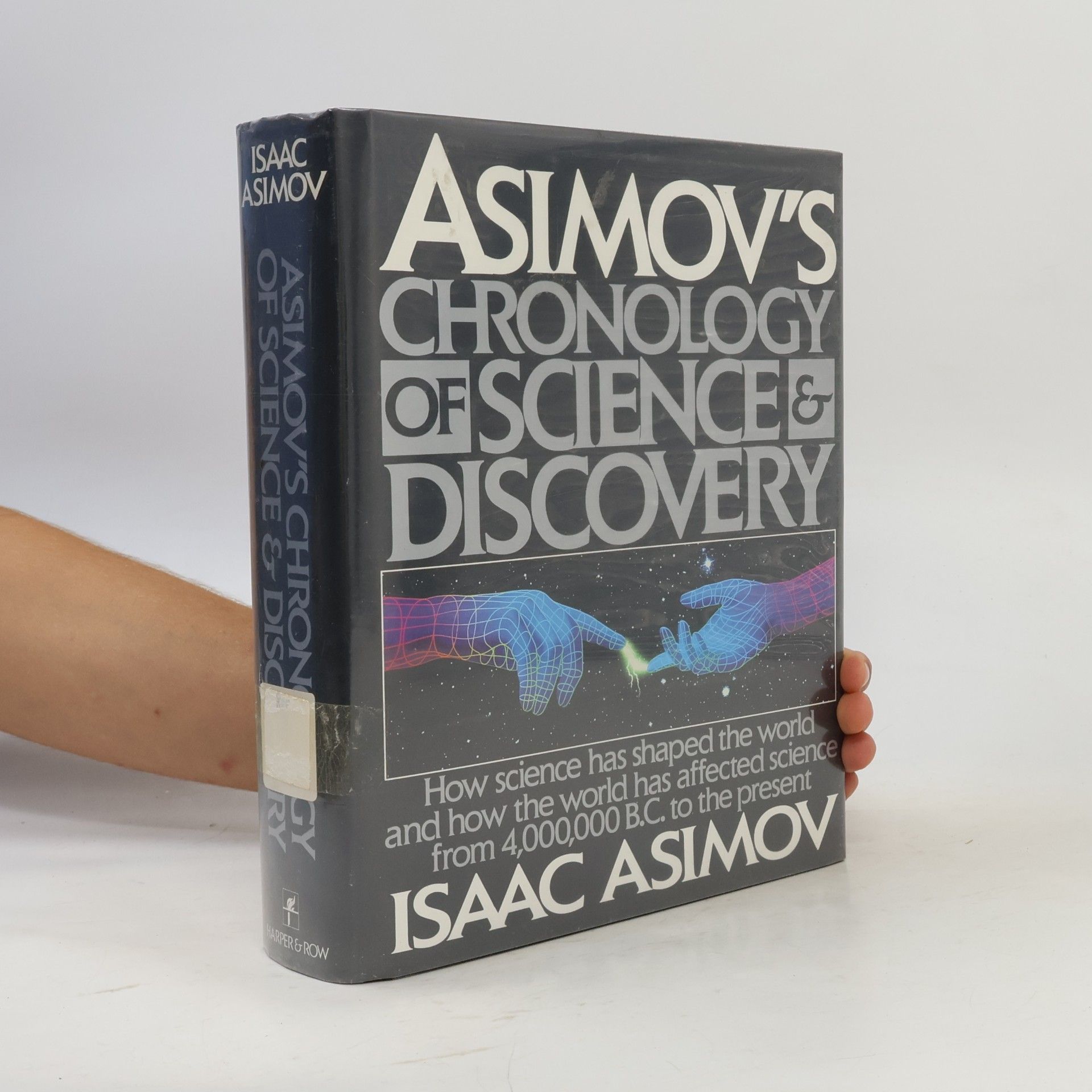 Isaac Asimov Asimov's Chronology of Science and Discovery
