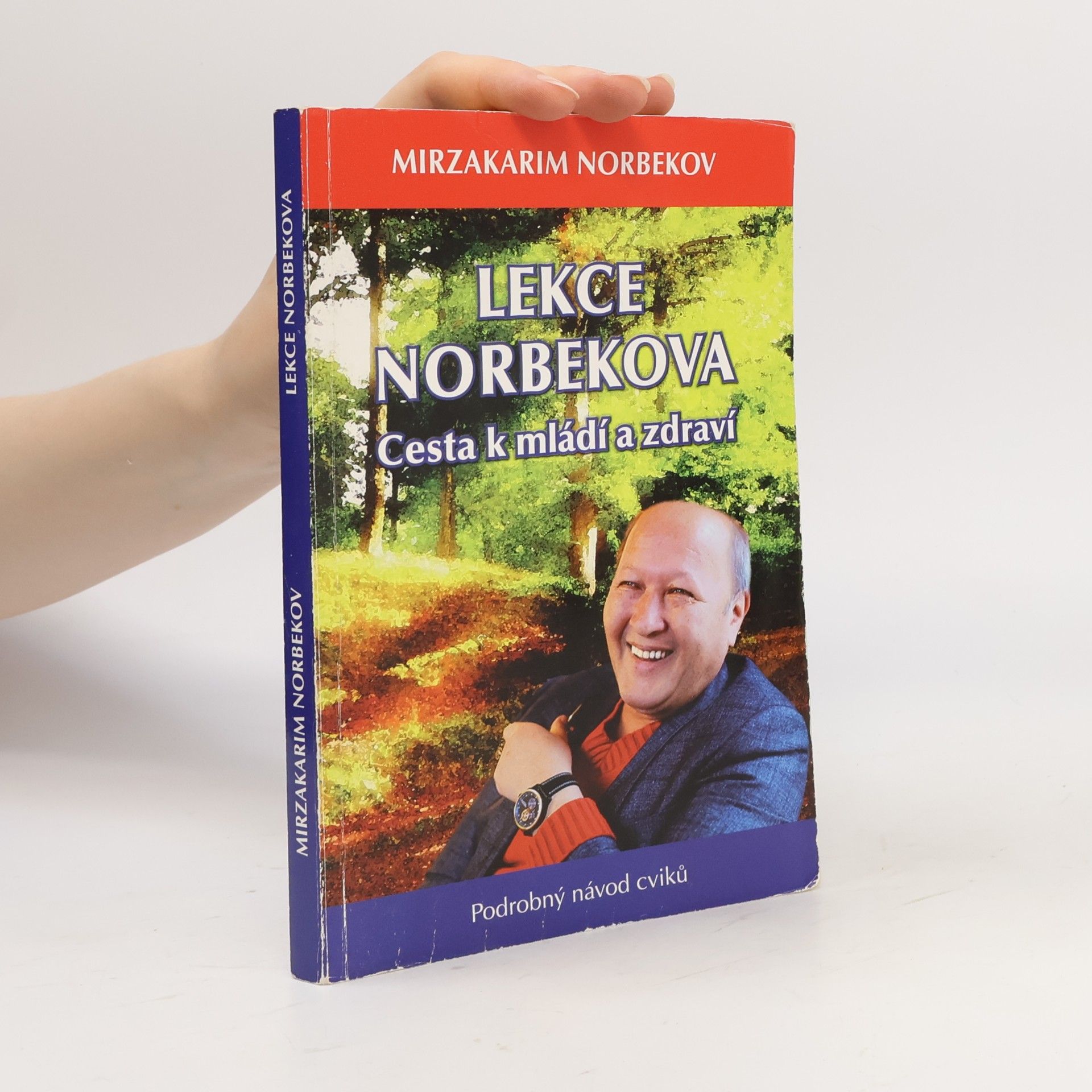 Tereza Pogodová Lekce Norbekova : cesta k mládí a zdraví