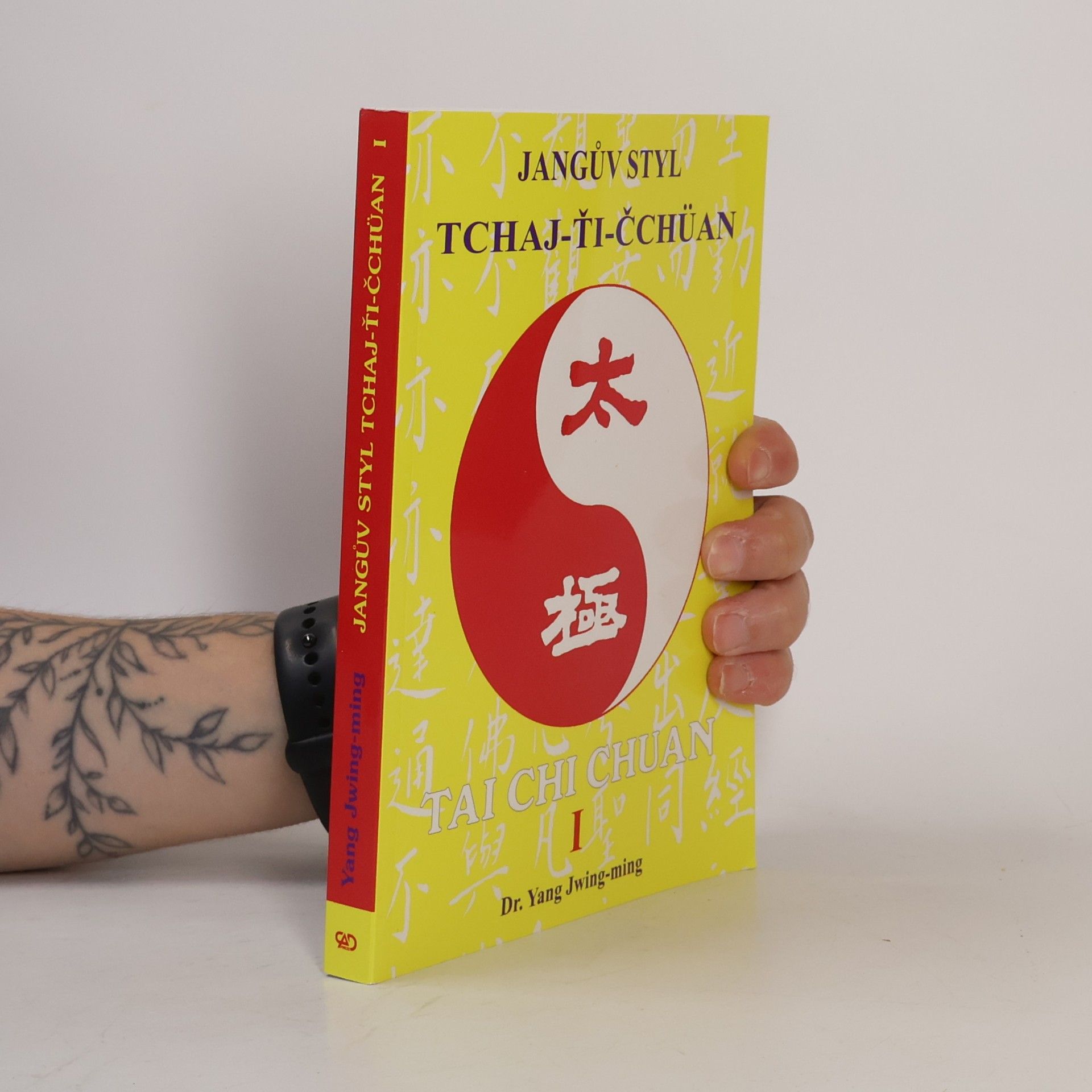 Jwing ming Yang Jangův styl Tchaj-ťi-čchüan I.