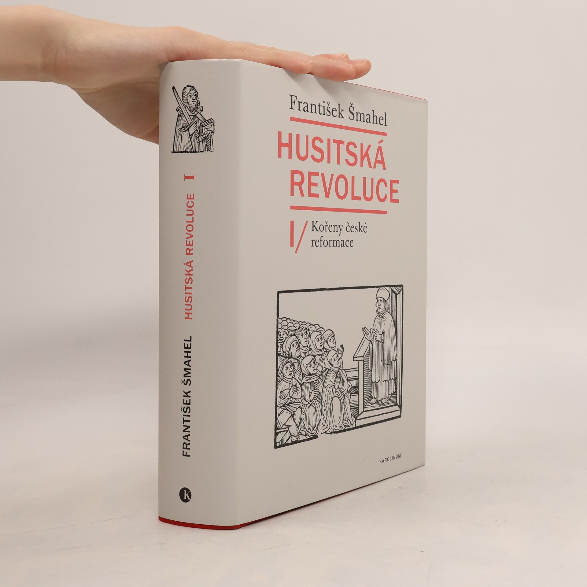 František Šmahel Husitská revoluce I, Kořeny české reformace