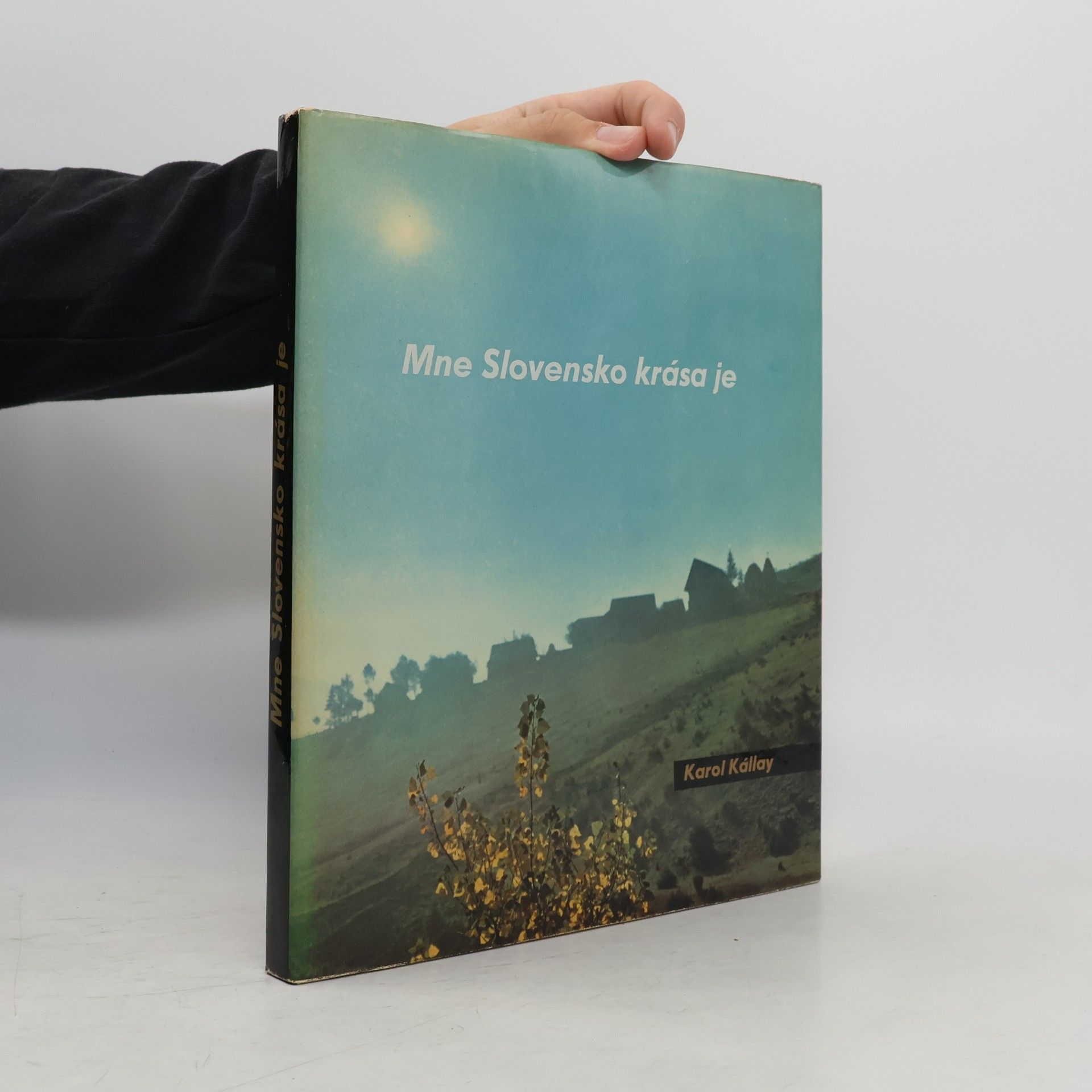 Karol Kállay Mne slovensko krása je