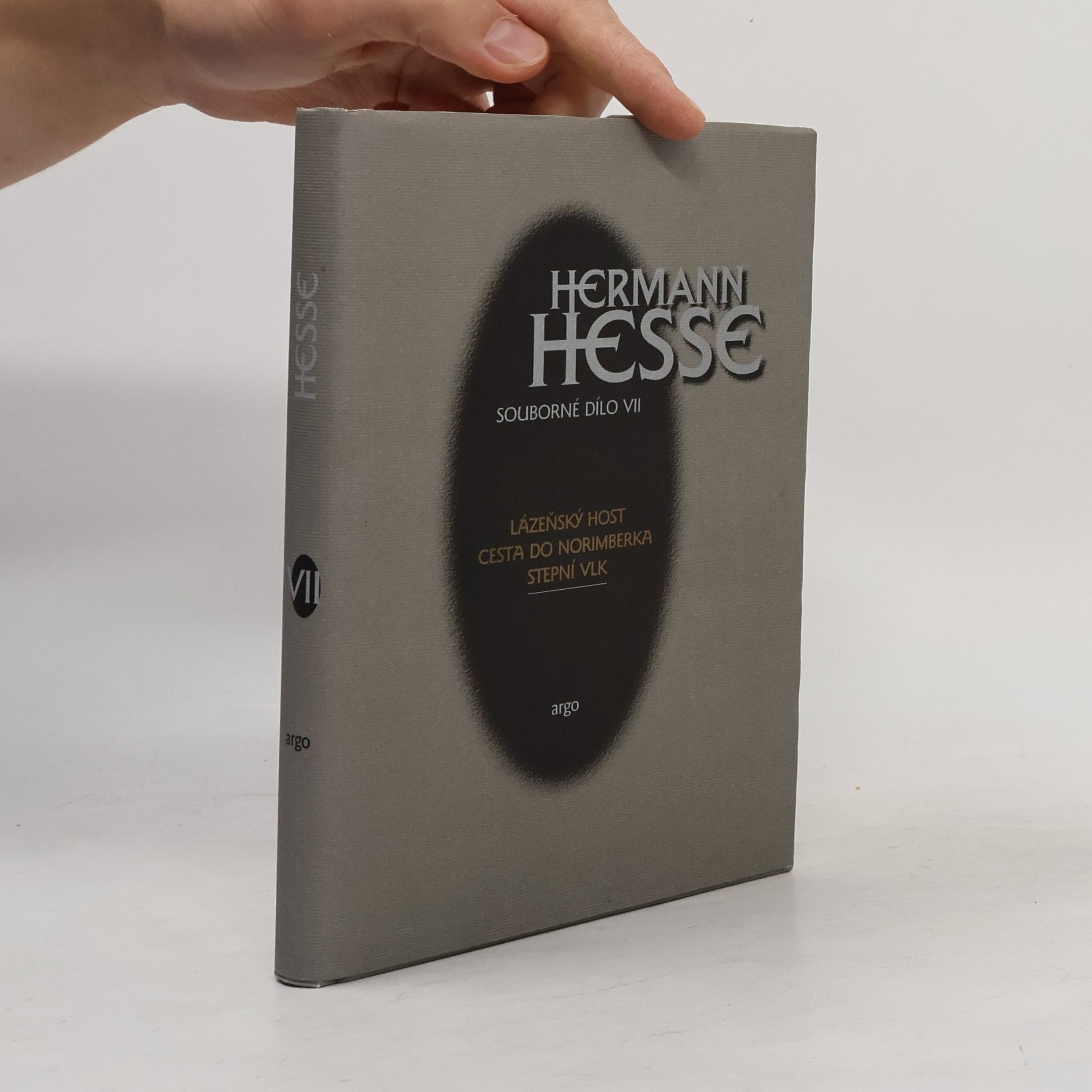 Hermann Hesse Souborné dílo VII. Lázeňský host. Cesta do Norimberka. Stepní vlk