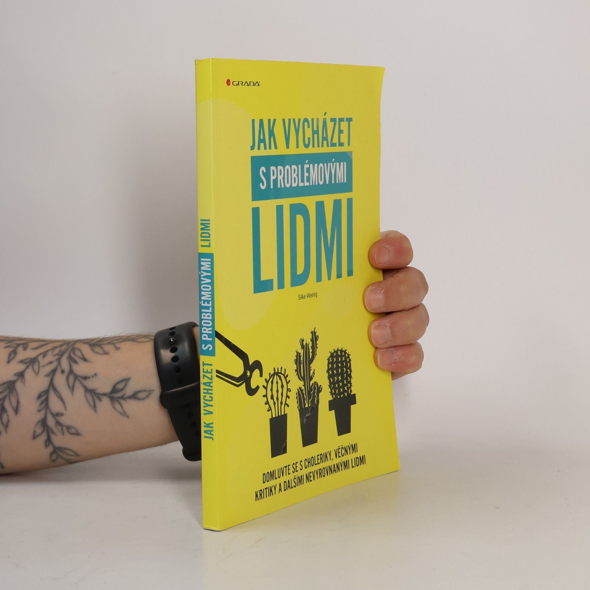 Silke Weinig Jak vycházet s problémovými lidmi