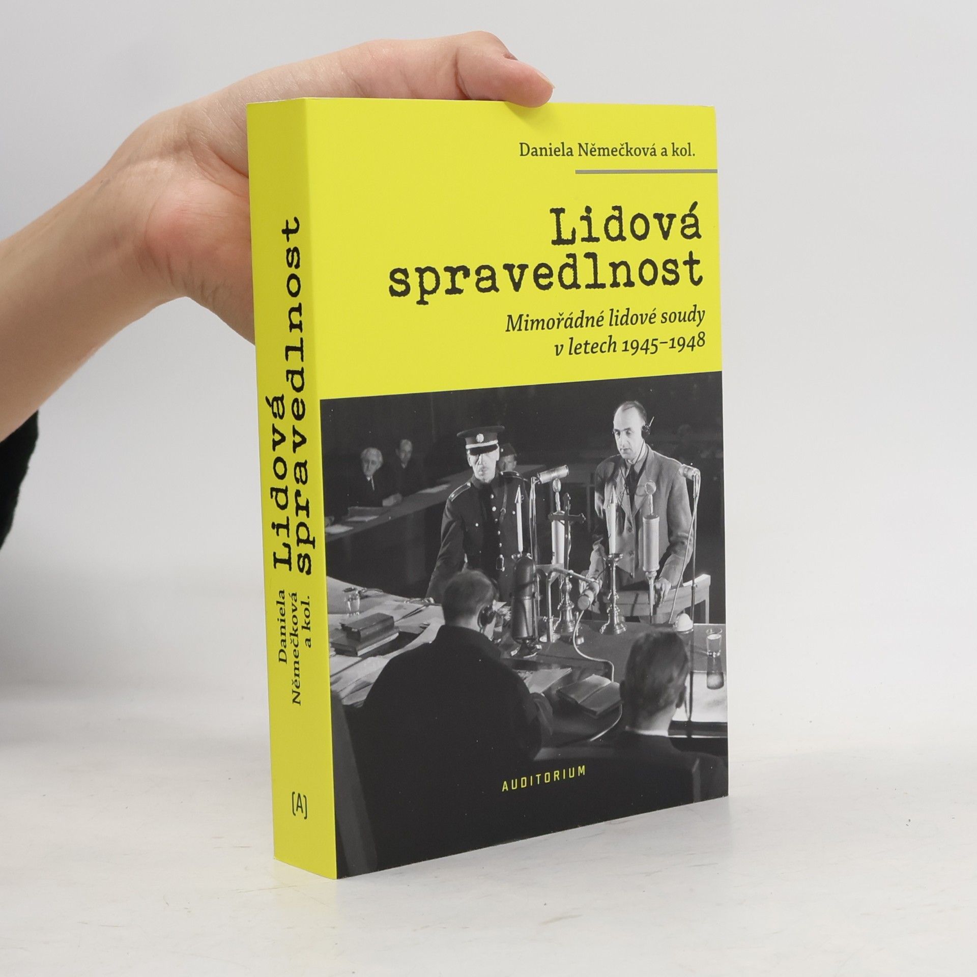 Daniel Němec Lidová spravedlnost: Mimořádné lidové soudy v letech 1945–1948