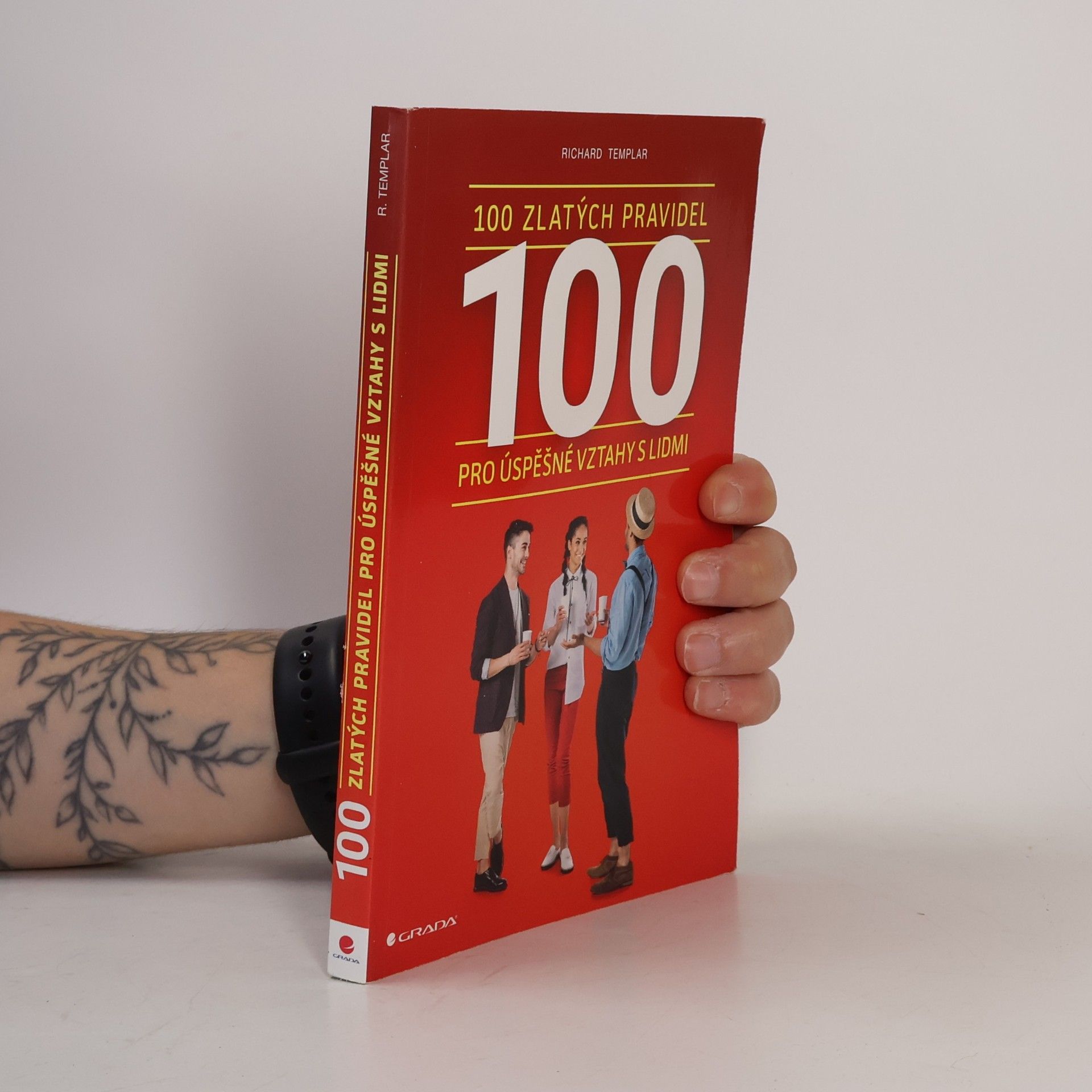 Richard Templar 100 zlatých pravidel pro úspěšné vztahy s lidmi