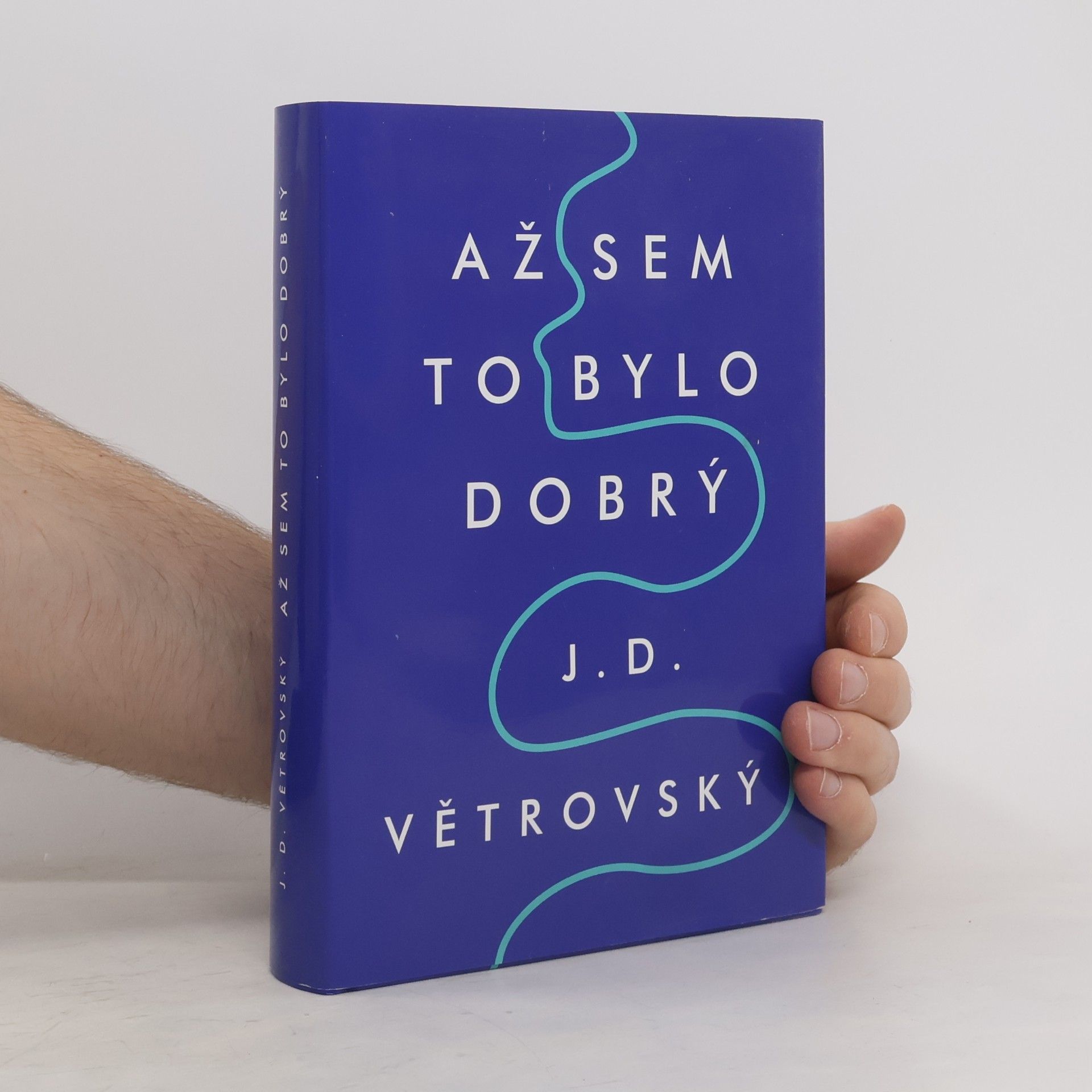 J. D. Větrovský Až sem to bylo dobrý!
