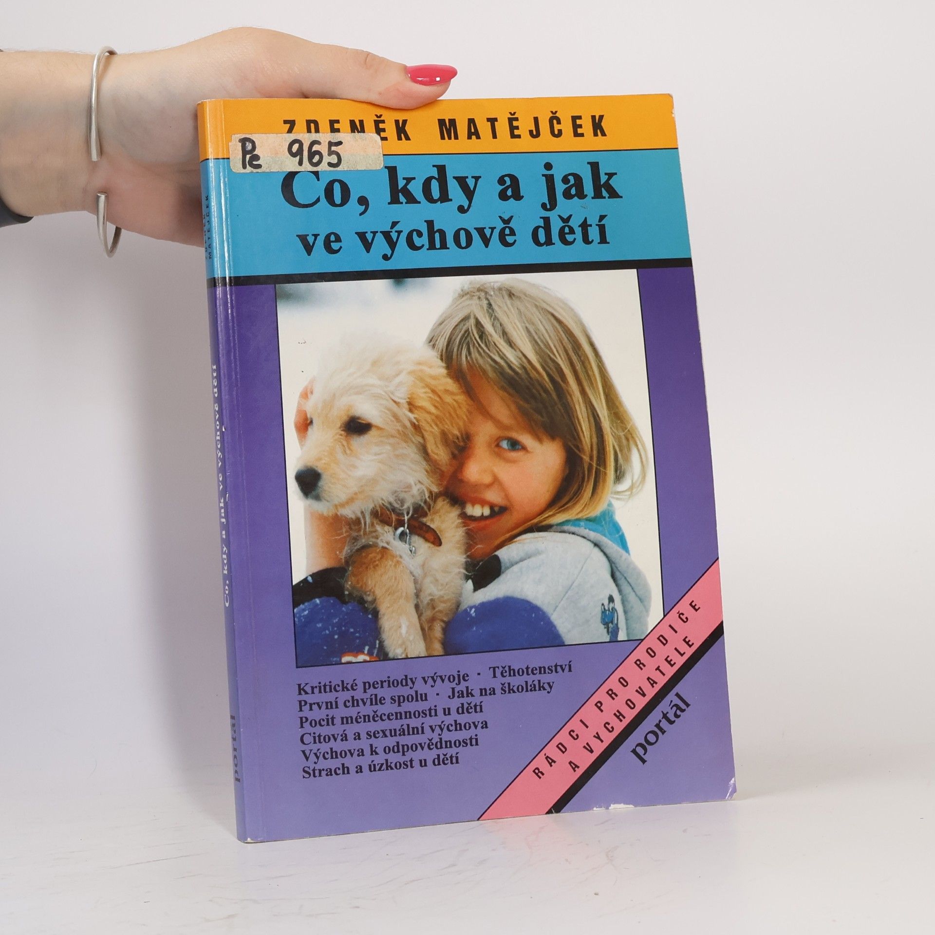 Zdeněk Matějček Co, kdy a jak ve výchově dětí