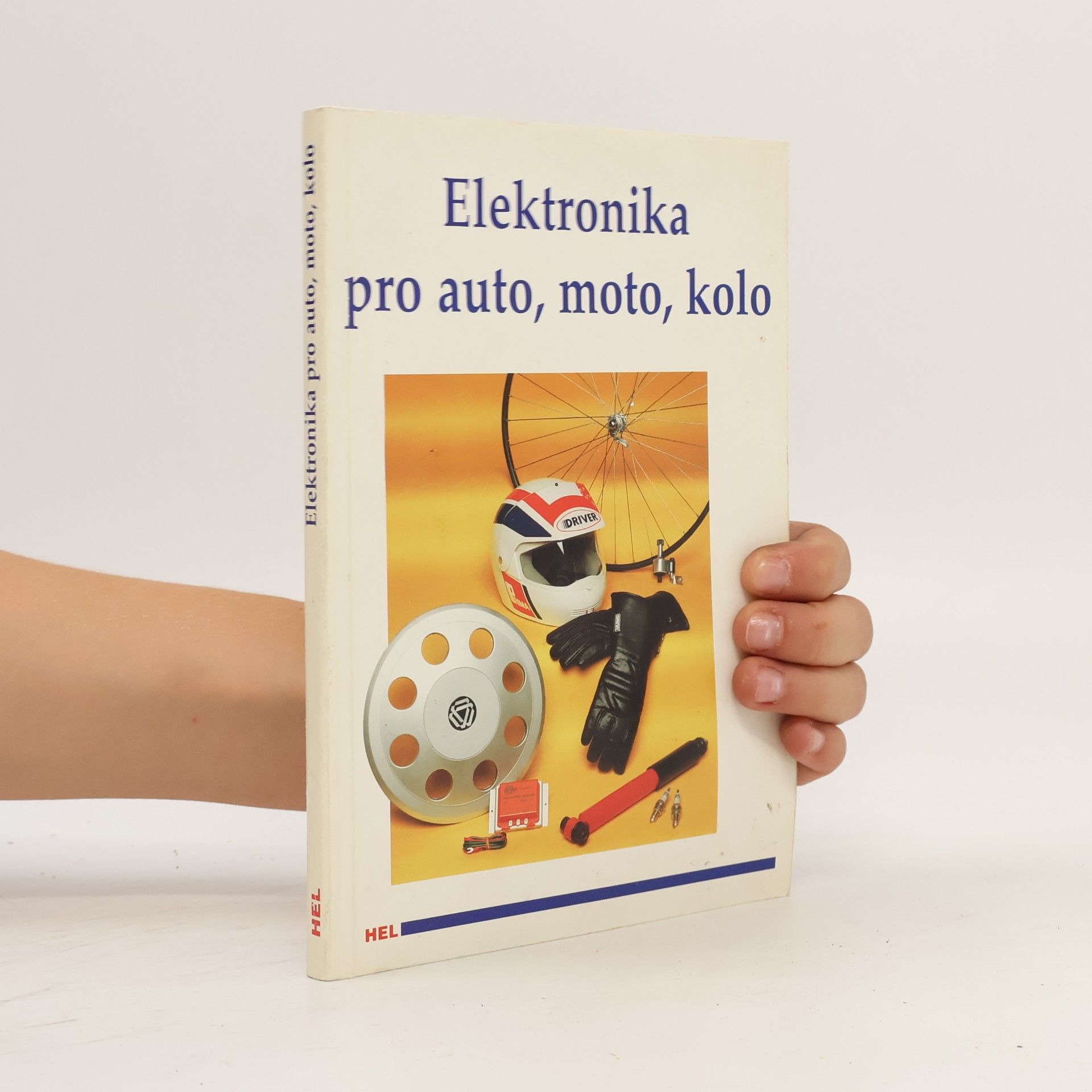 Václav Losík Elektronika : pro auto, moto, kolo