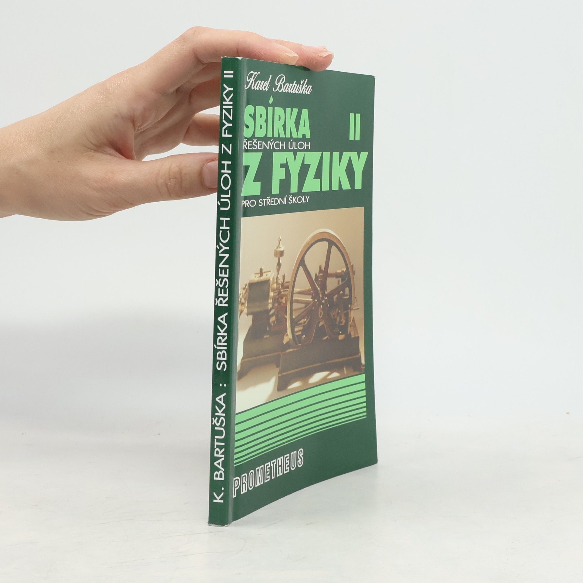 Karel Bartuška Sbírka řešených úloh z fyziky pro střední školy. II