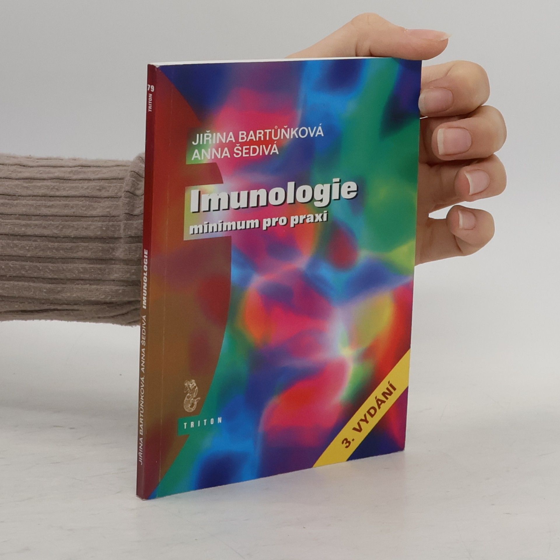 Jiřina Bartůňková Imunologie: Minimum pro praxi