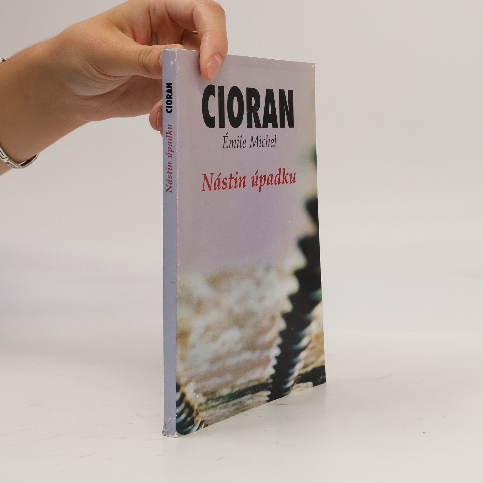 Emil Cioran Nástin úpadku