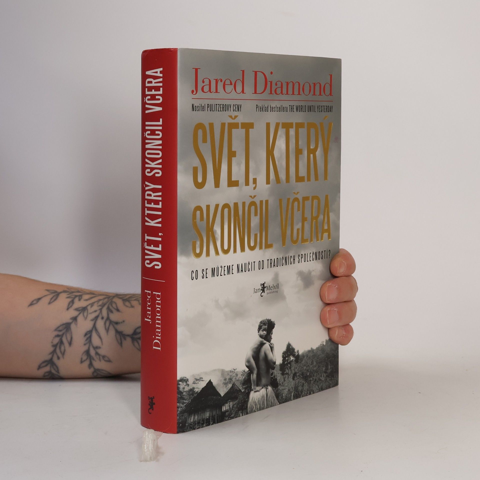 Jared Diamond Svět, který skončil včera. Co se můžeme naučit od tradičních společností?