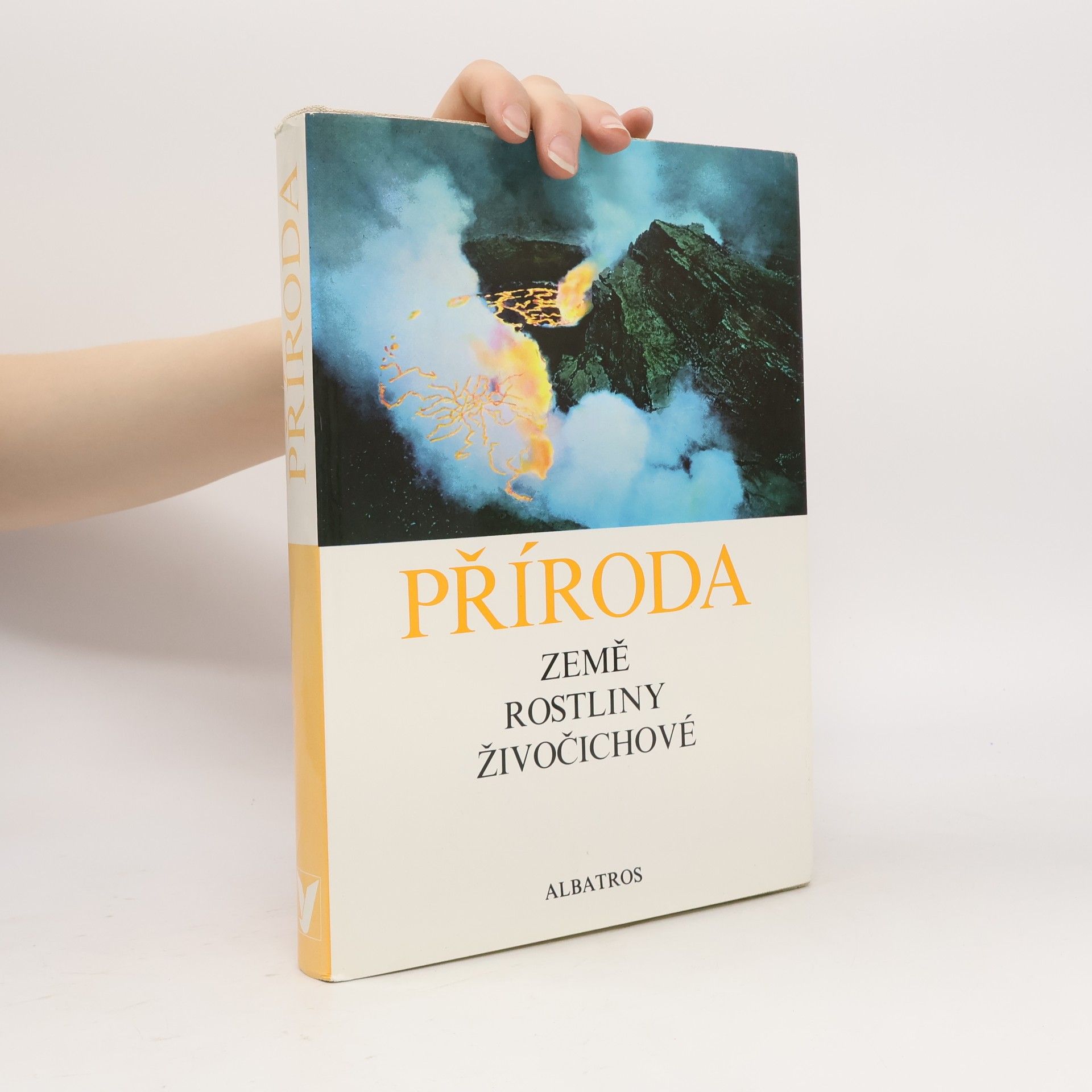 Václav Netušil Příroda. Země, rostliny, živočichové
