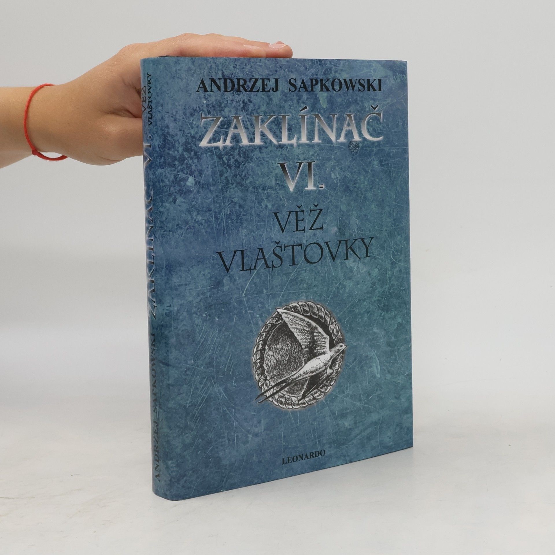 Andrzej Sapkowski Zaklínač VI. Věž vlaštovky