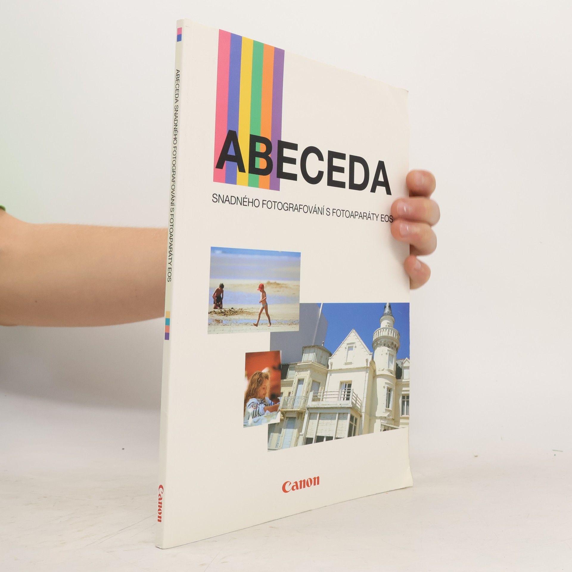 Autorenkollektiv Abeceda snadného fotografování s fotoaparáty EOS