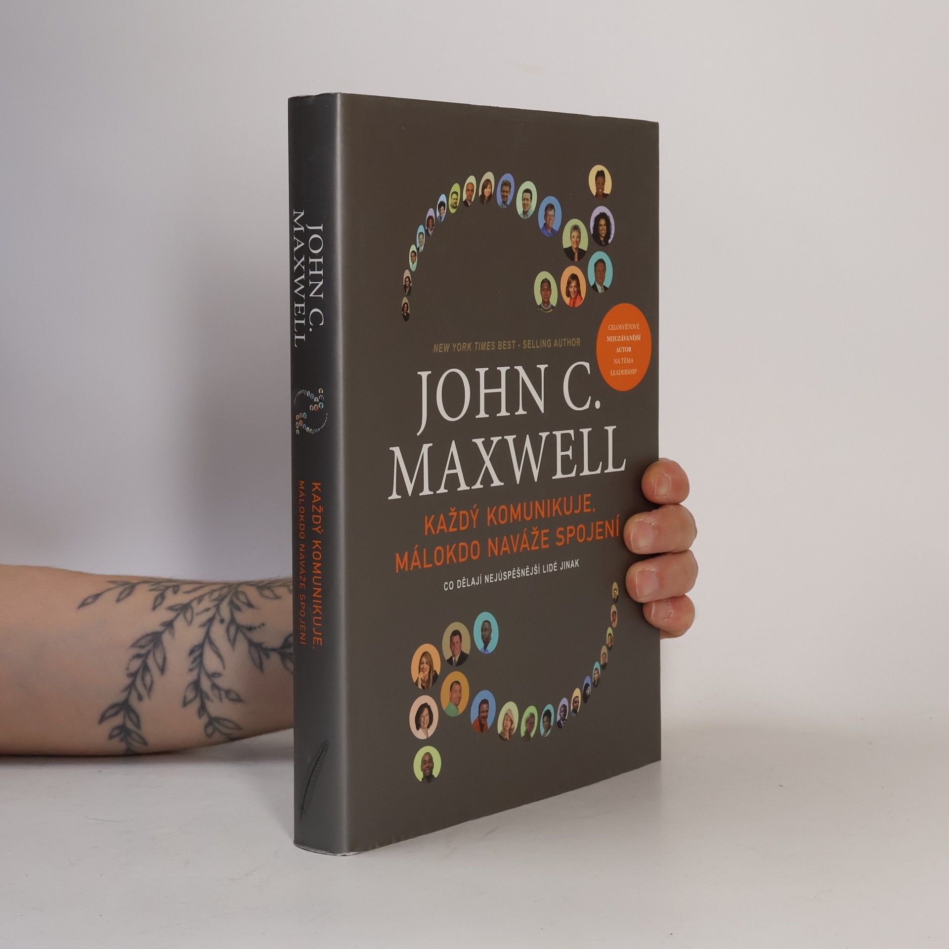 John C. Maxwell Každý komunikuje, málokdo naváže spojení : co dělají nejúspěšnější lidé jinak