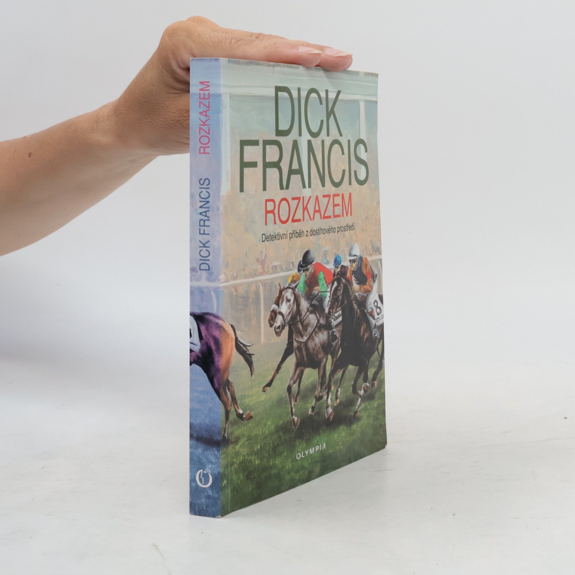 Dick Francis Rozkazem