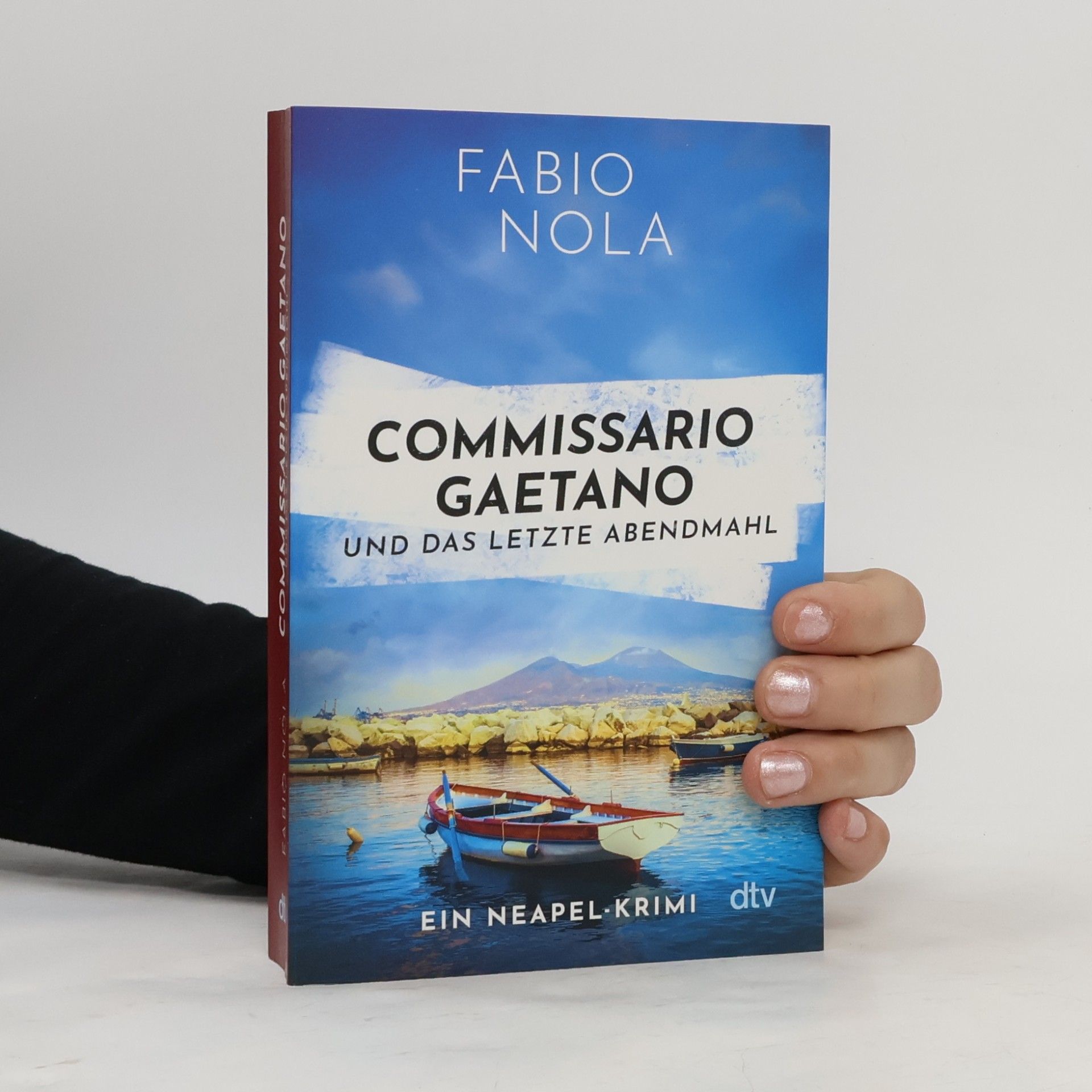 Fabio Nola Gaetano ermittelt - 2: Commissario Gaetano und das letzte Abendmahl
