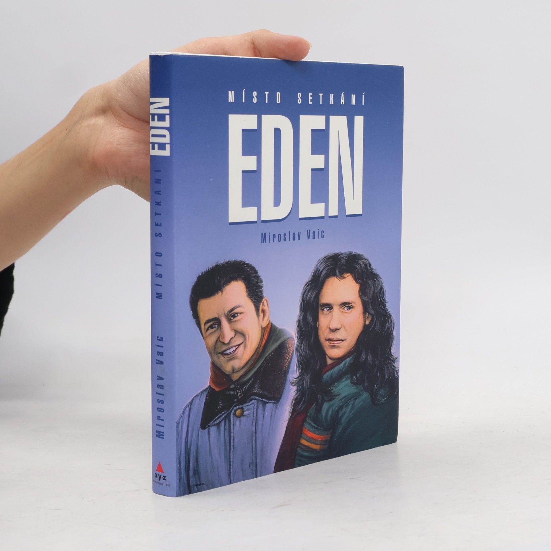 Miroslav Vaic Místo setkání Eden