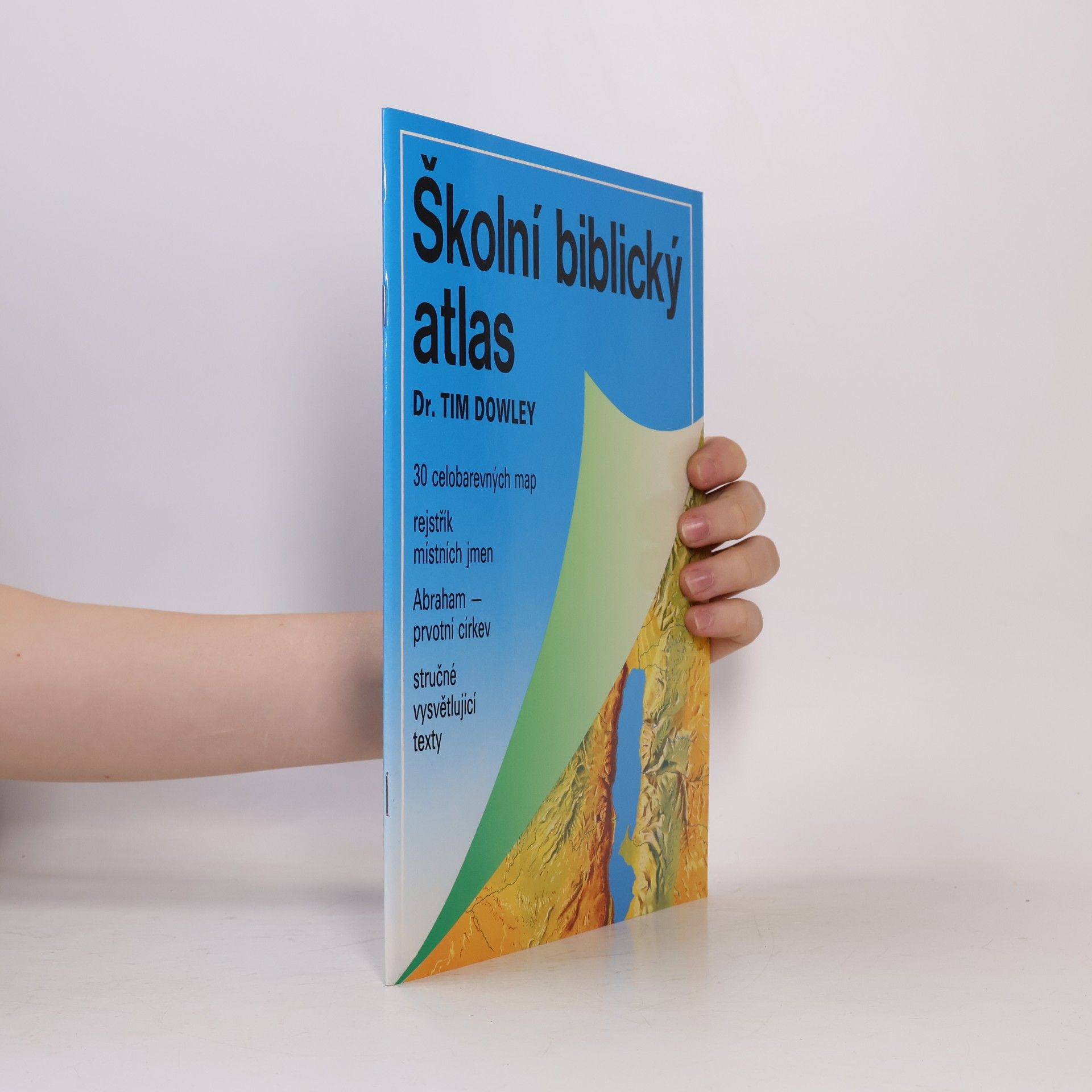 Tim Dowley Školní biblický atlas