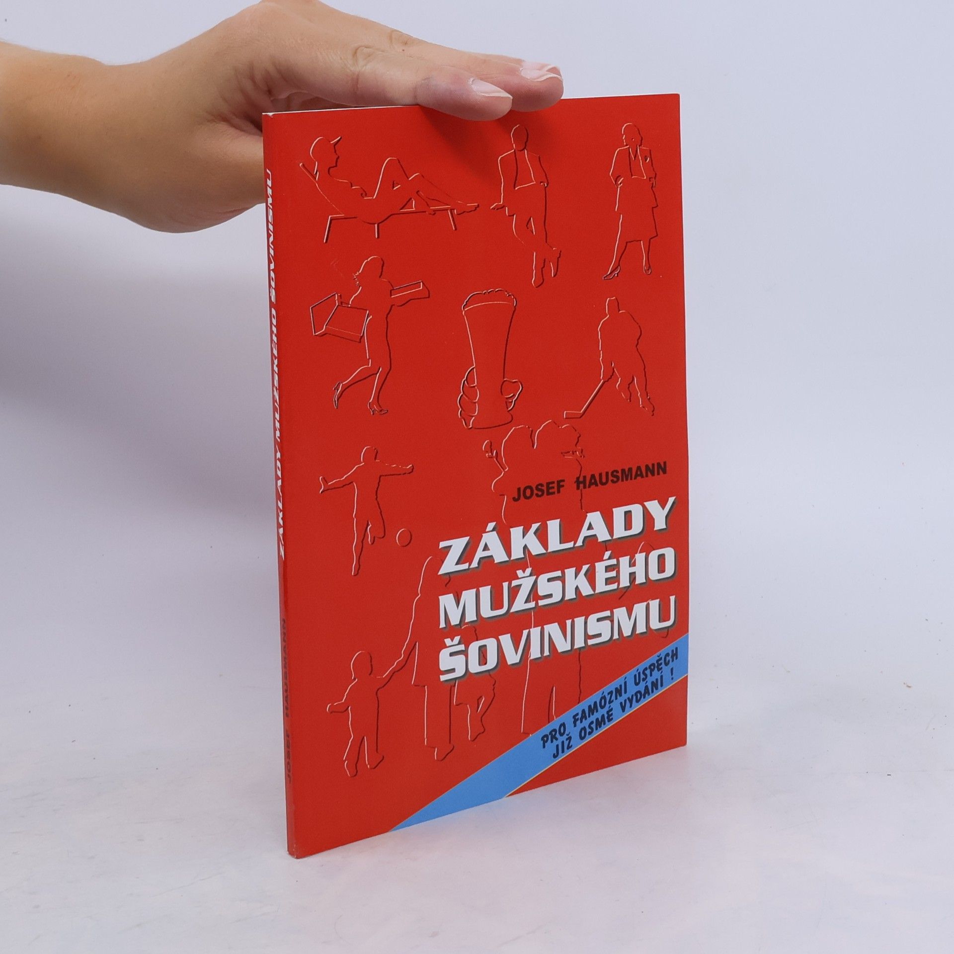 Josef Hausmann Základy mužského šovinismu