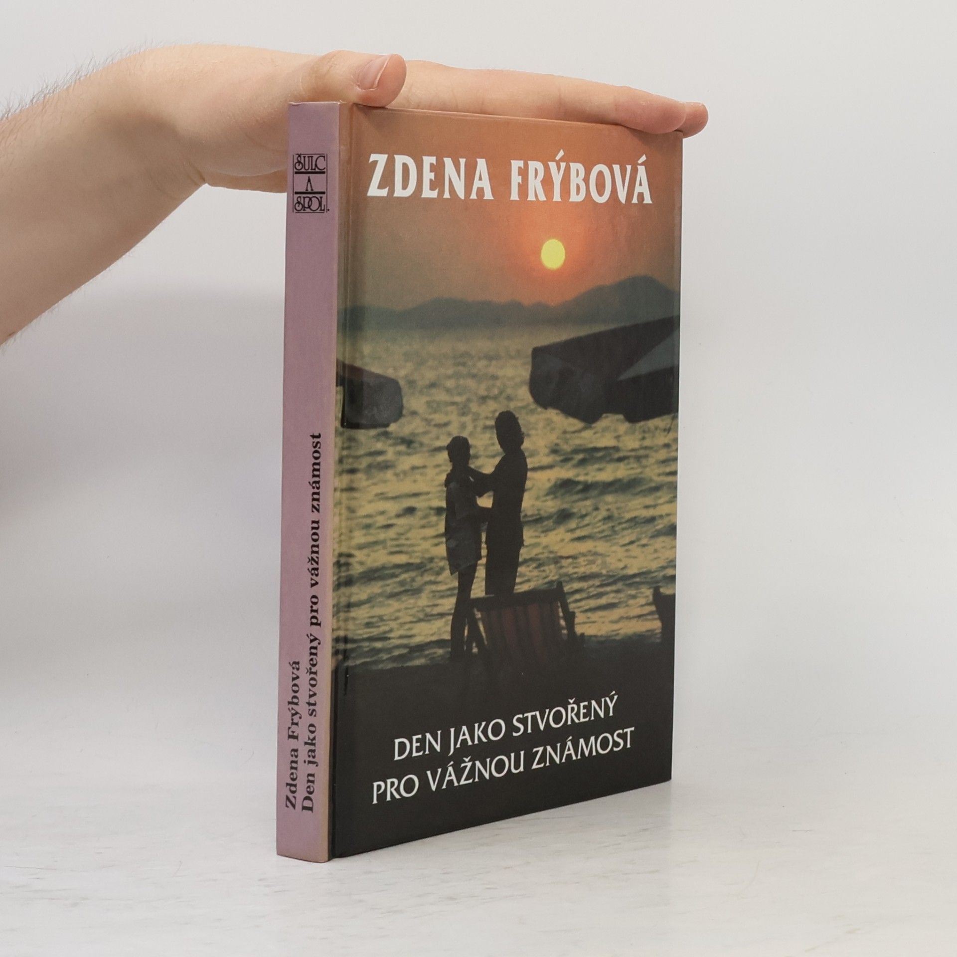 Zdena Frýbová Den jako stvořený pro vážnou známost