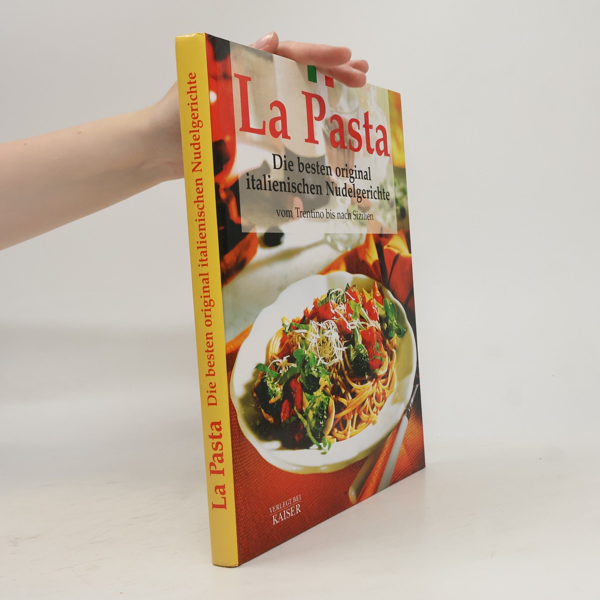 Achille Bucciotti La pasta. Die besten original italienischen Nudelgerichte