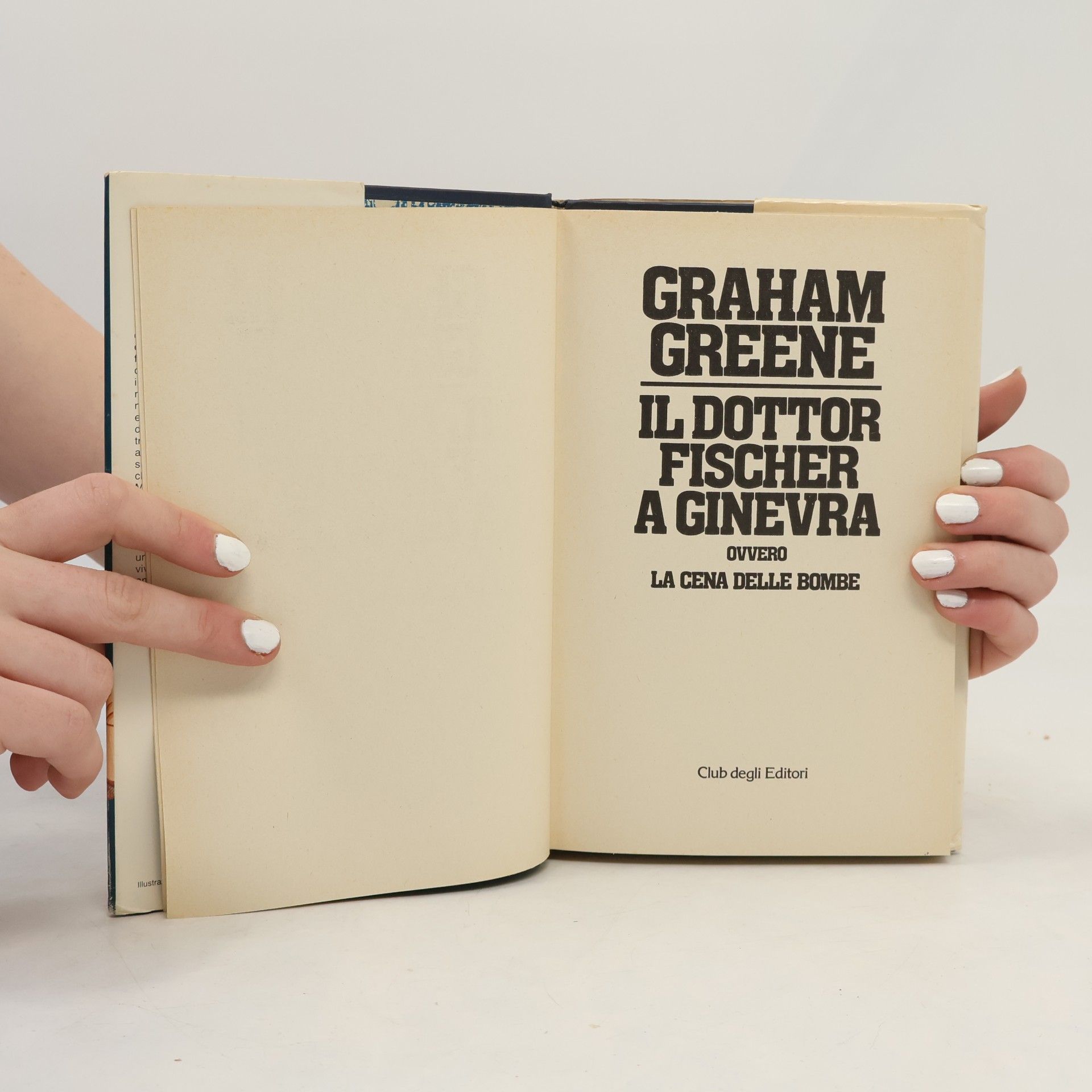 Graham Greene Il dottor Fischer a Ginevra, ovvero la cena delle bombe