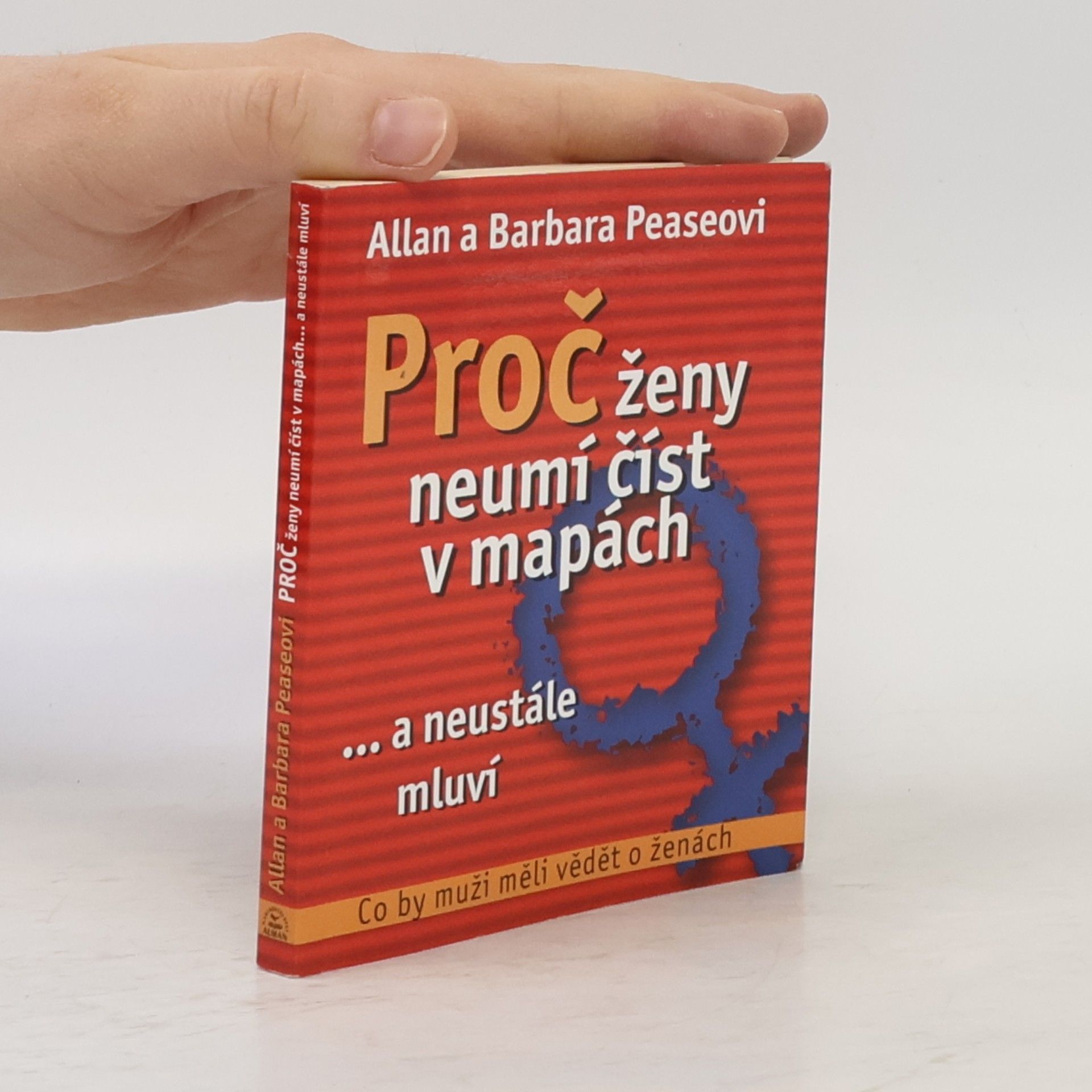 Barbara Pease Proč ženy neumí číst v mapách ...a neustále mluví