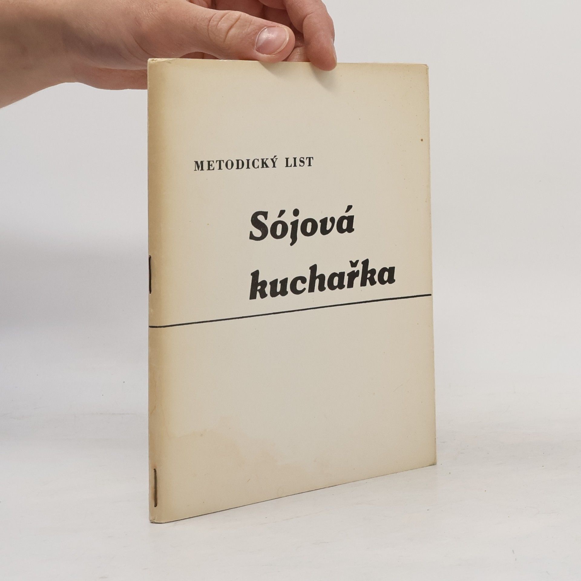 Autores varios Metodický list Sójová kuchařka