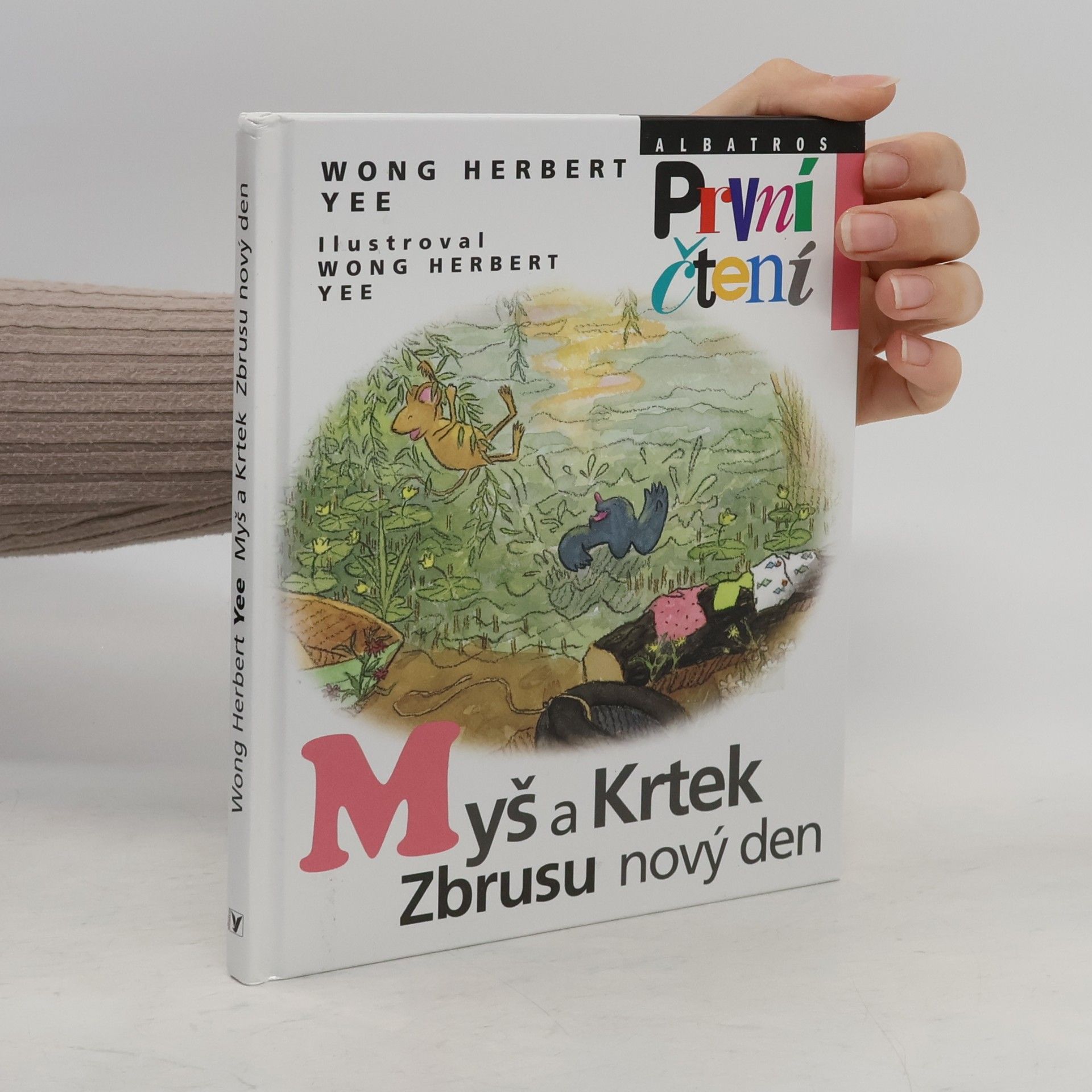 Wong Herbert Yee Myš a Krtek, zbrusu nový den