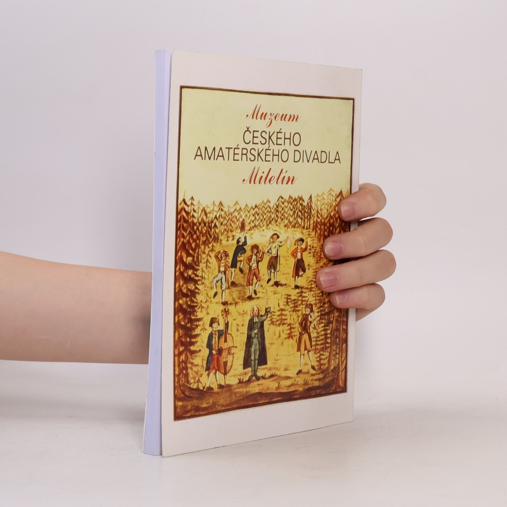 Various authors Tradice českého ochotnického divadla a amatérské divadlo dneška : sborník příspěvků ze sympozia pořádaného 1. a 2. srpna 2010 v Miletíně a Hronově