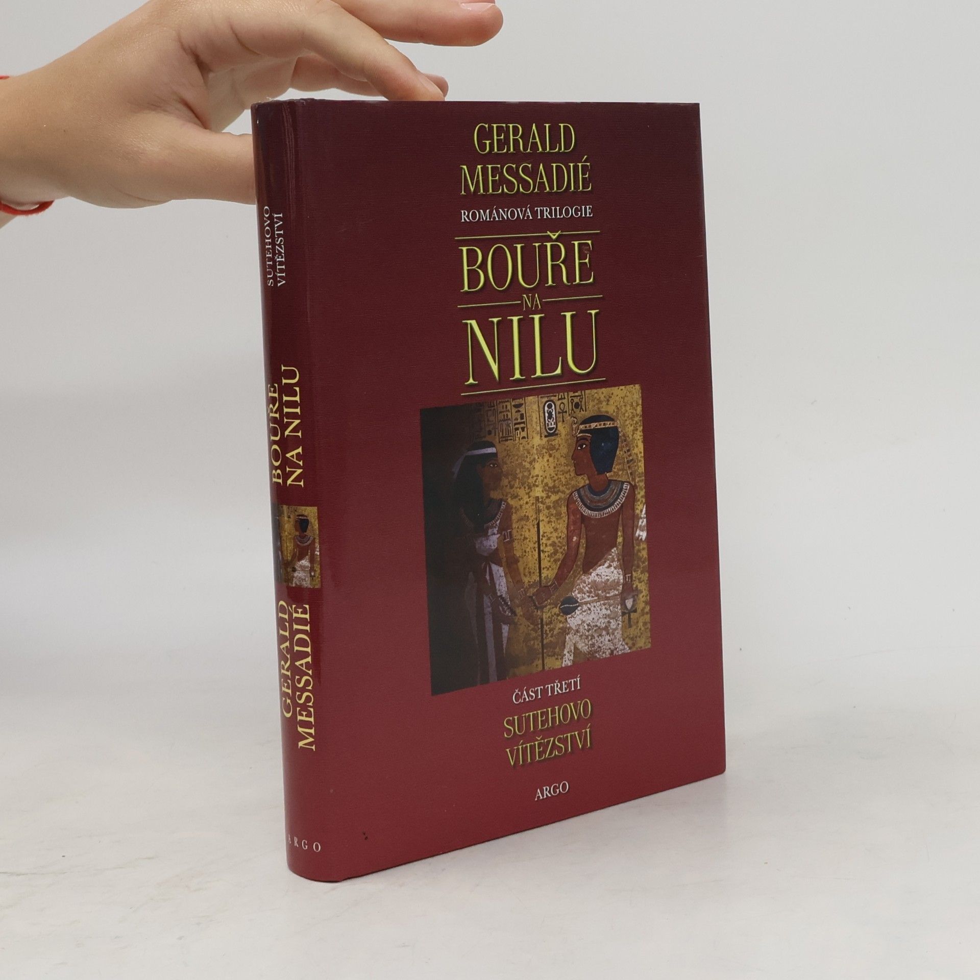 Gerald Messadié Bouře na Nilu. 3. díl. Sutehovo vítězství