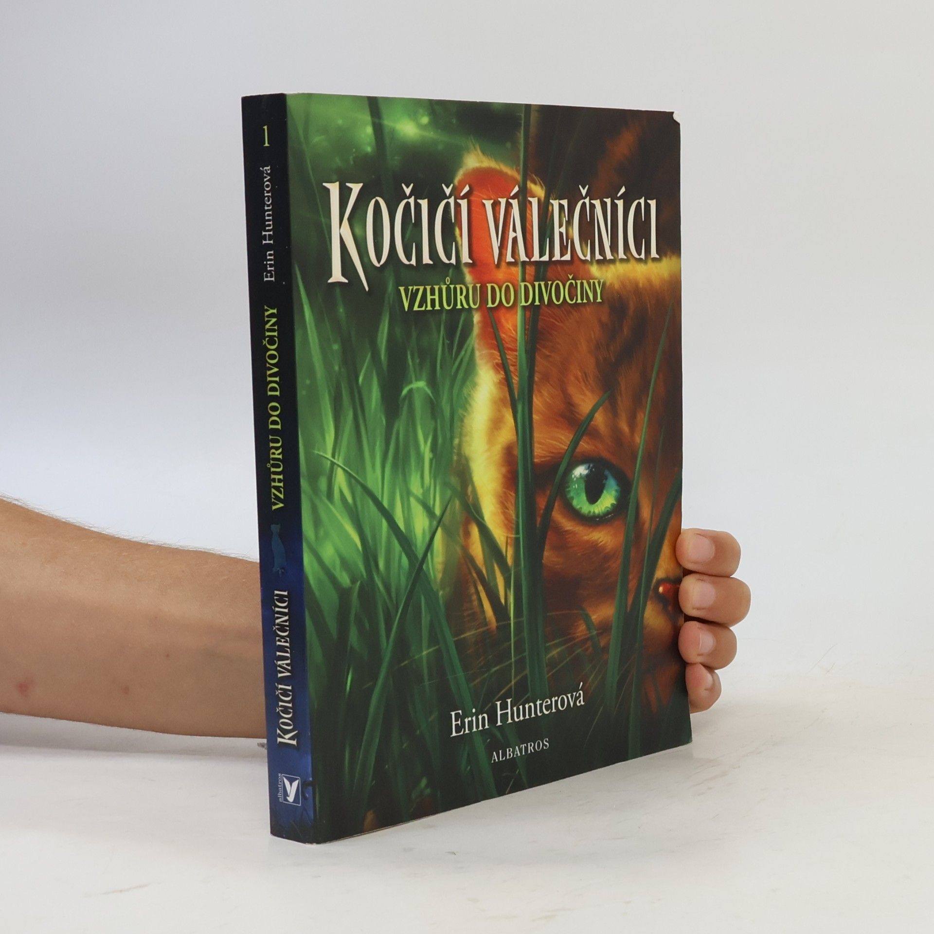 Erin Hunter Kočičí válečníci. Vzhůru do divočiny