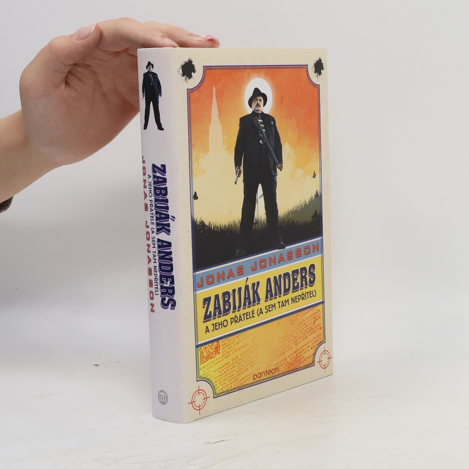 Jonas Jonasson Zabiják Anders a jeho přátelé (a sem tam nepřítel)